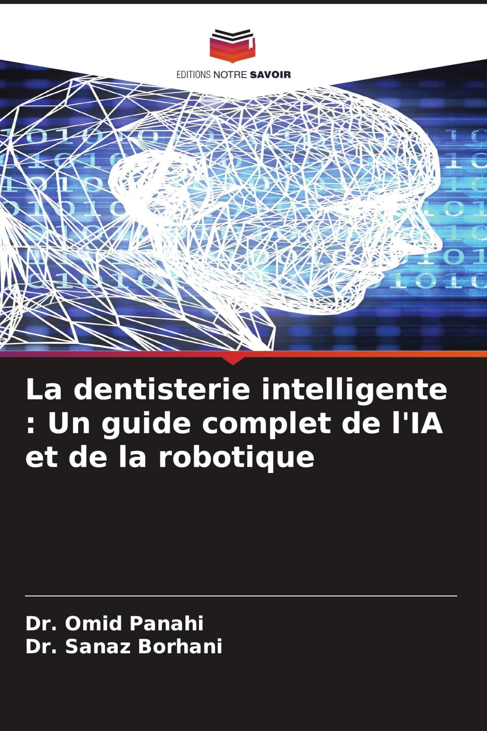 La dentisterie intelligente: Un guide complet de l'IA et de la robotique