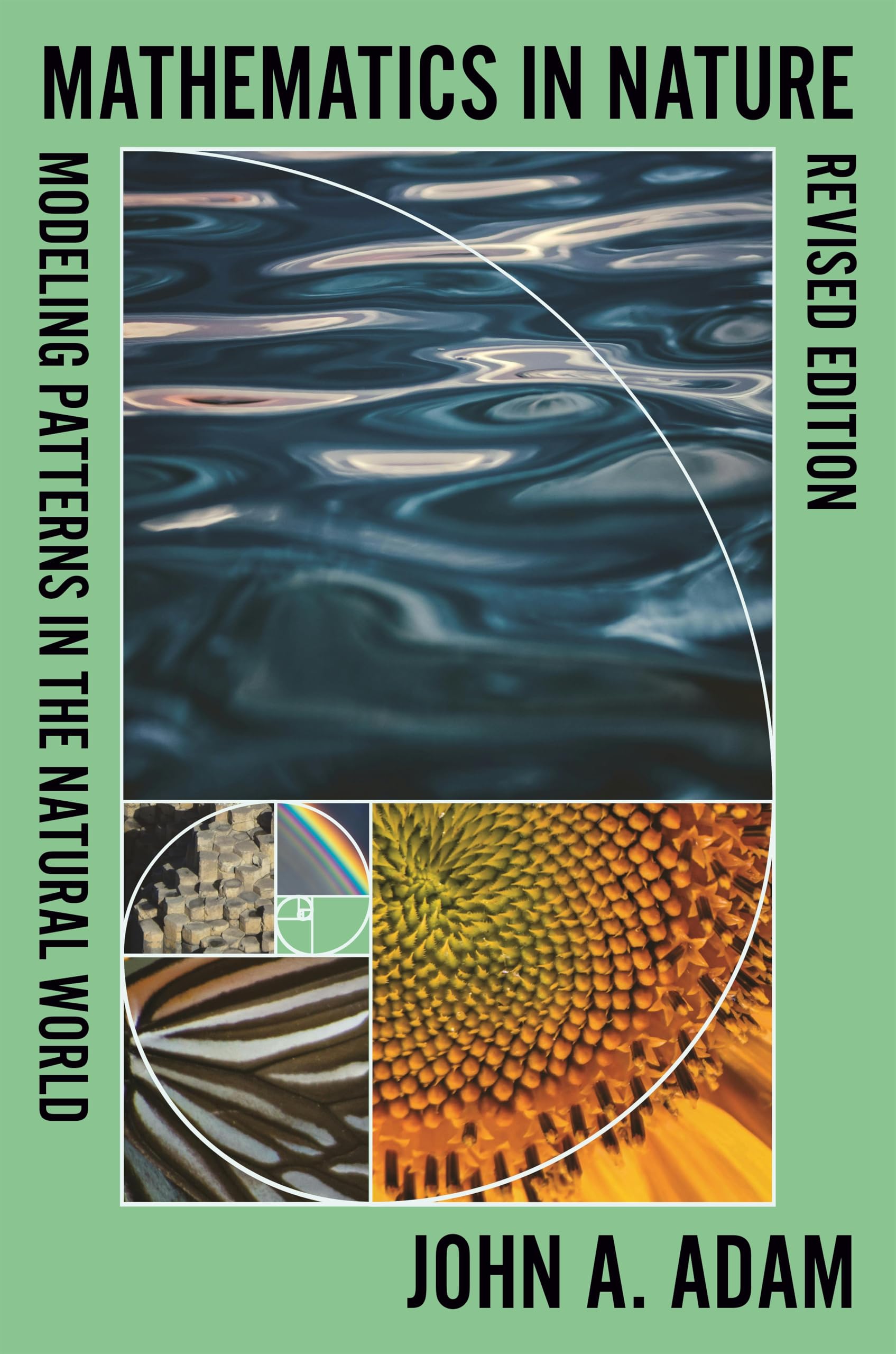 Mathematics in Nature, Revised Edition: Modeling Patterns in the Natural World