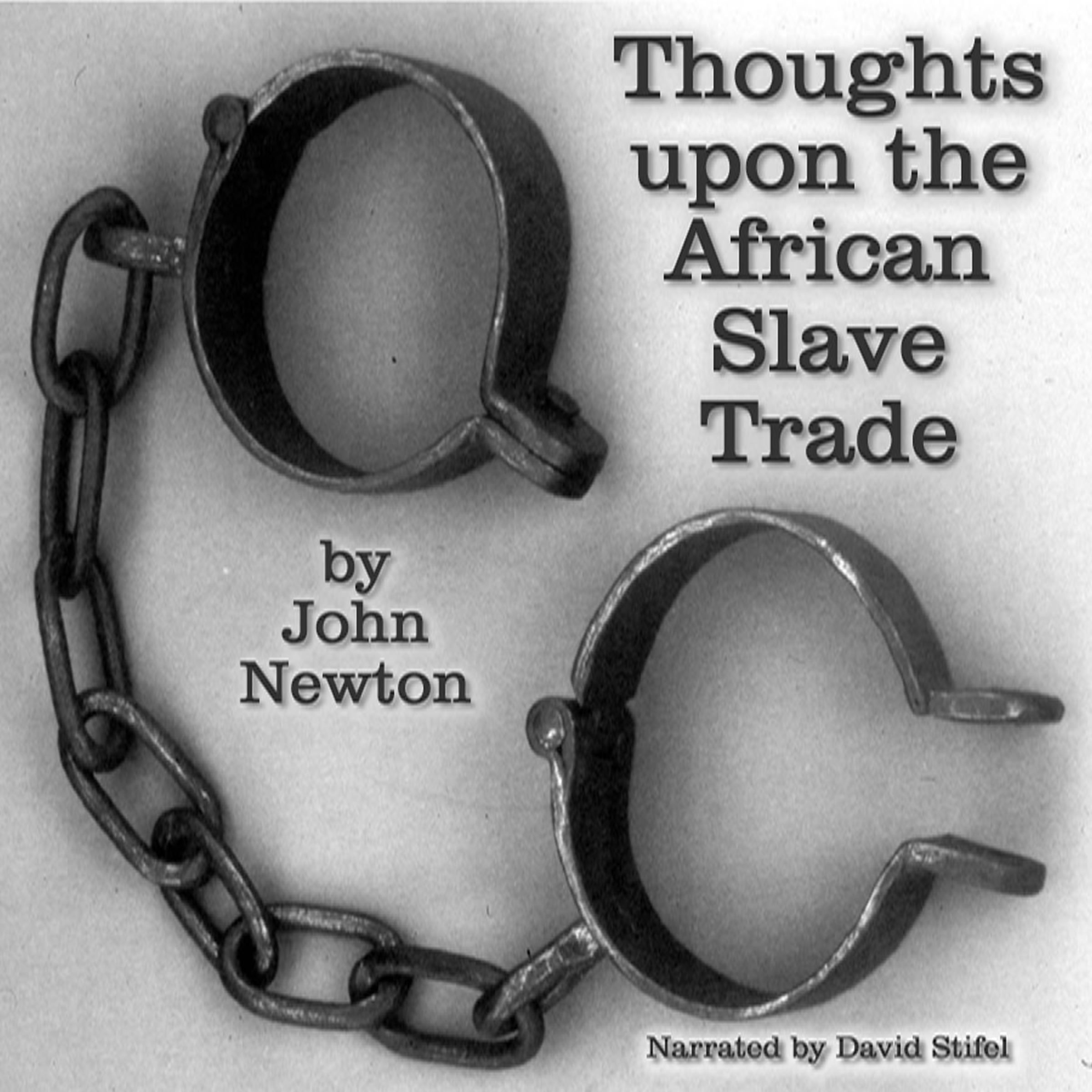 Thoughts upon the African Slave Trade