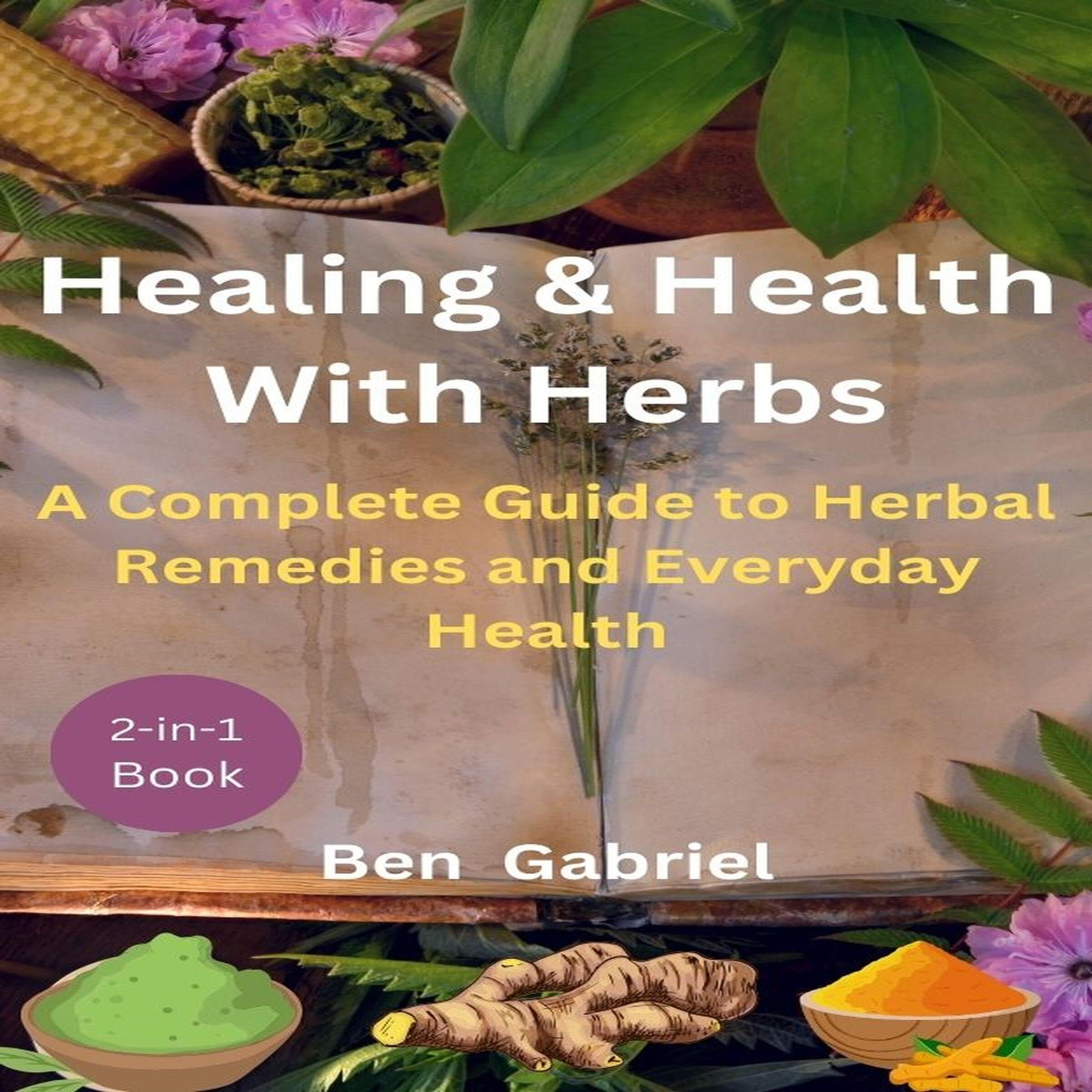 Healing & Health with Herbs