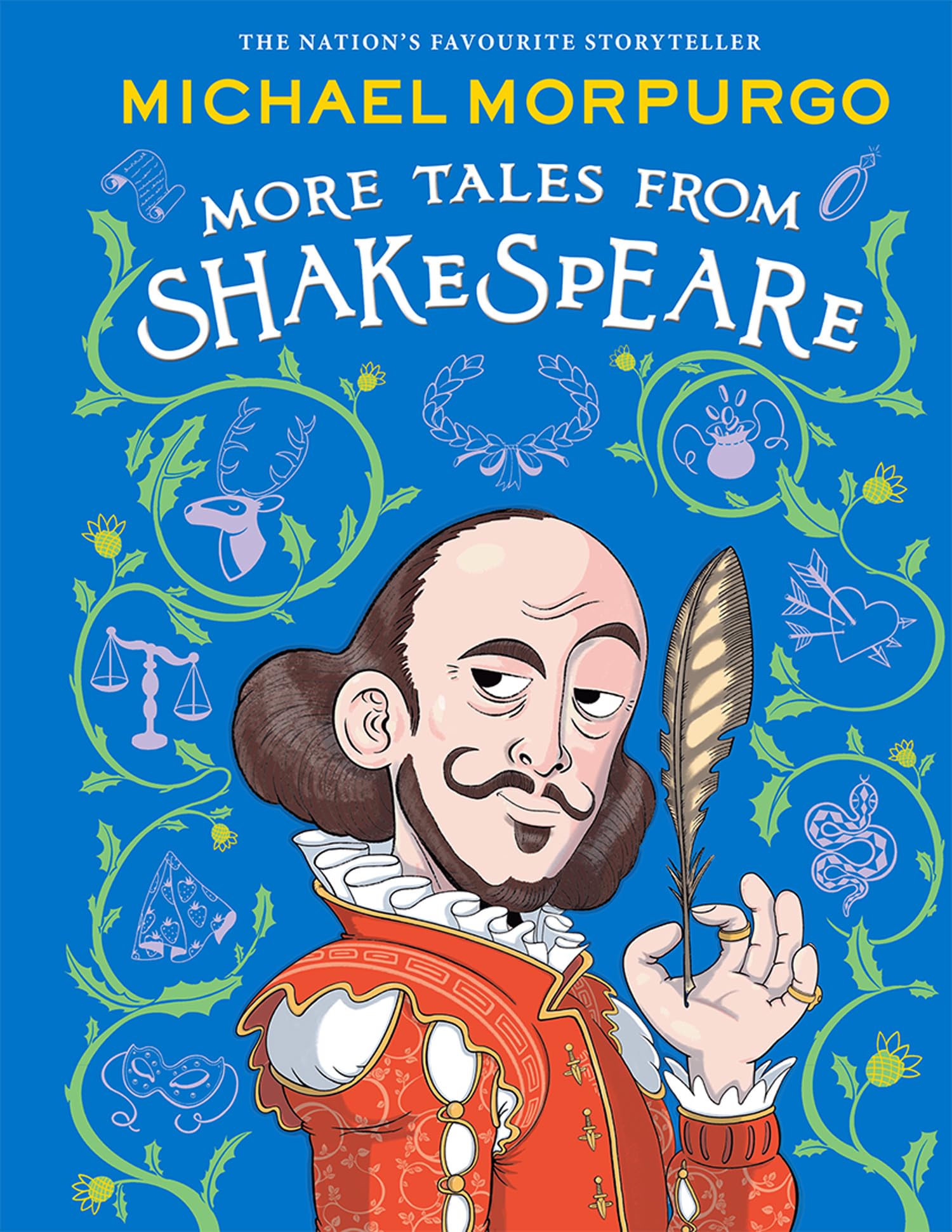 More Tales From Shakespeare: A beautifully illustrated children’s collection of Shakespeare’s plays, retold by the bestselling storyteller.