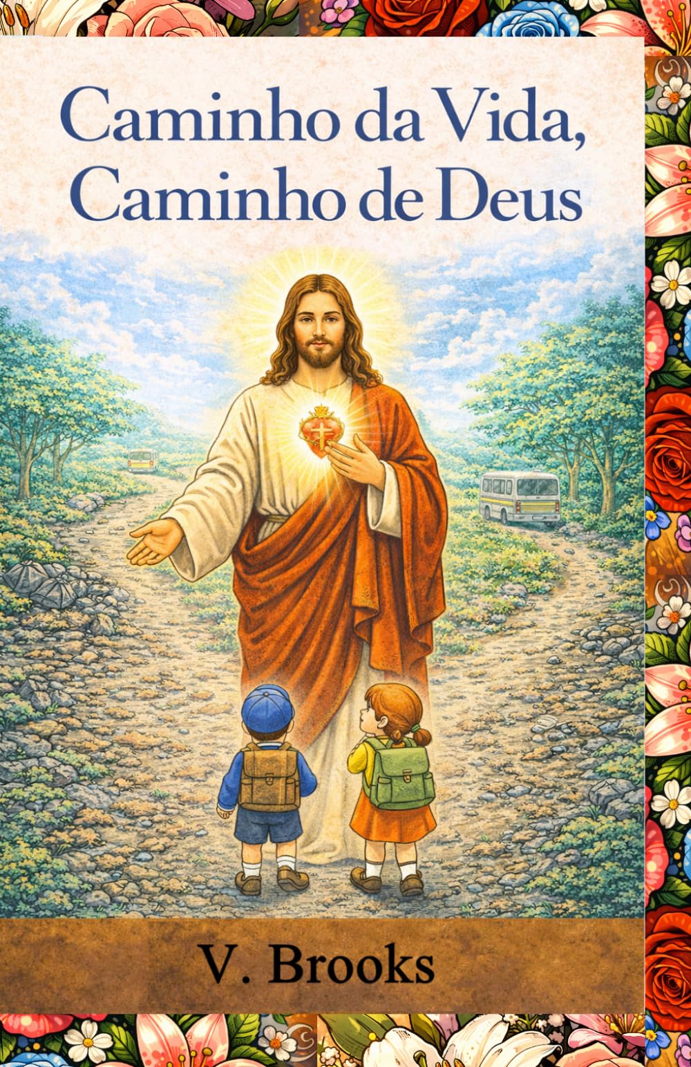 Caminho da Vida, Caminho de Deus