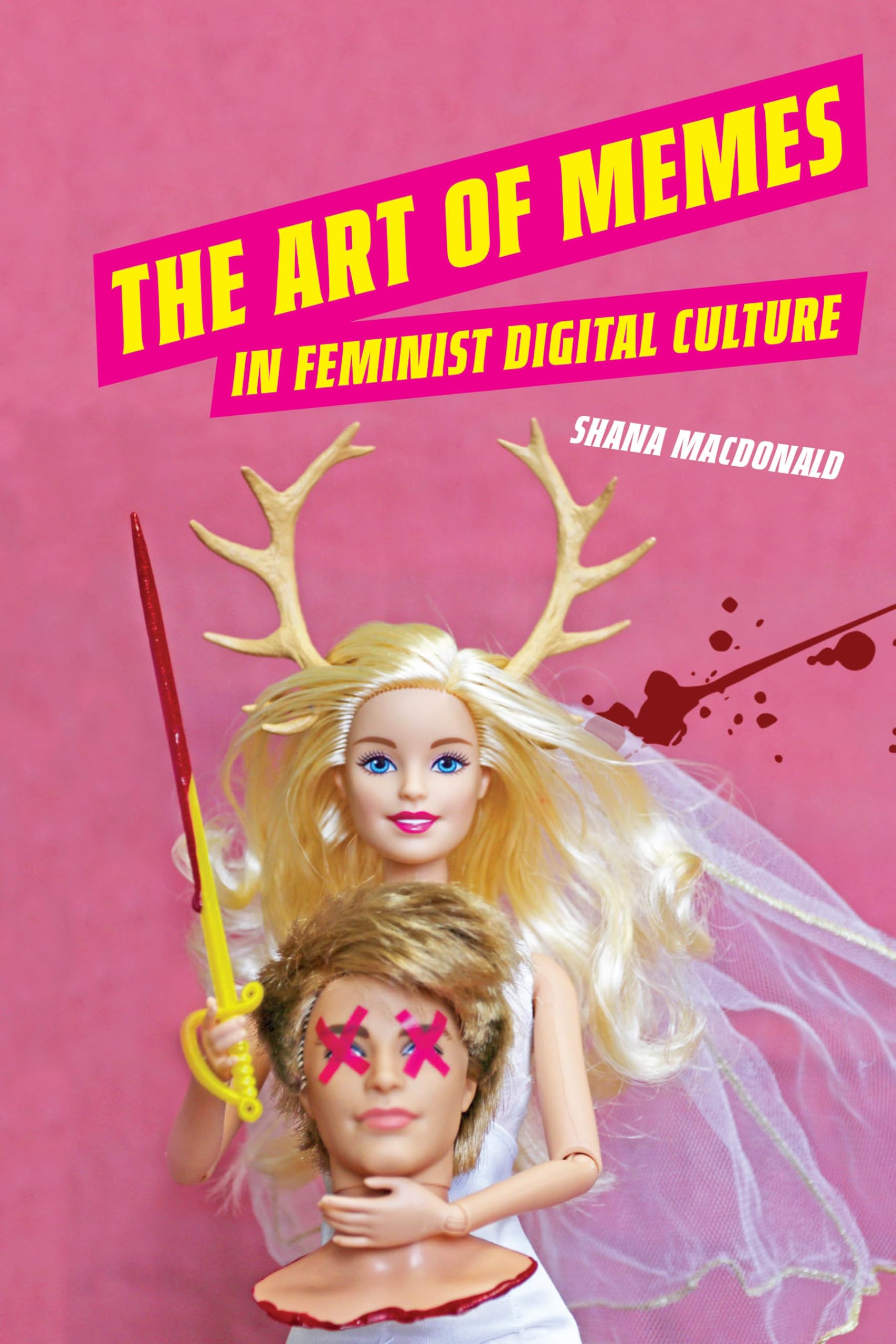 The Art of Memes in Feminist Digital Culture (Digital Media, Feminist Resistance)