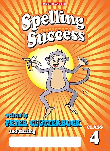 Spelling Success: Class 4