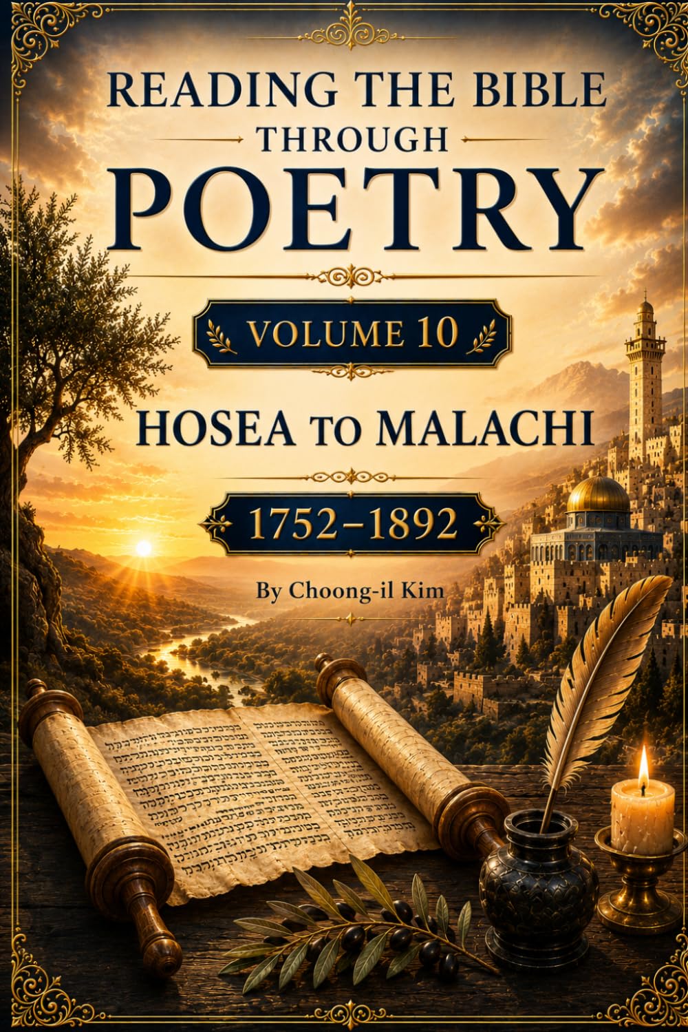 Reading the Bible Through Poetry 10: Hosea to Malachi
