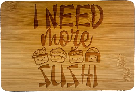 Sushi Kawaii Cute Designs Wooden Cutting Board, Kitchen Serving Board I Need More Sushi