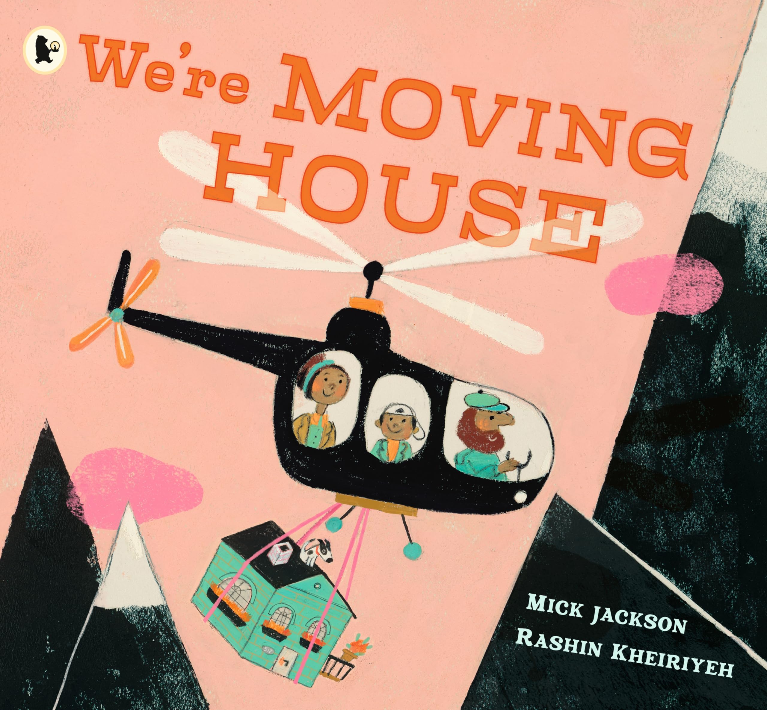 We're Moving House: A child’s imagination takes flight in this book for 3, 4 and 5-year-olds by a Booker-shortlisted author and award-winning artist