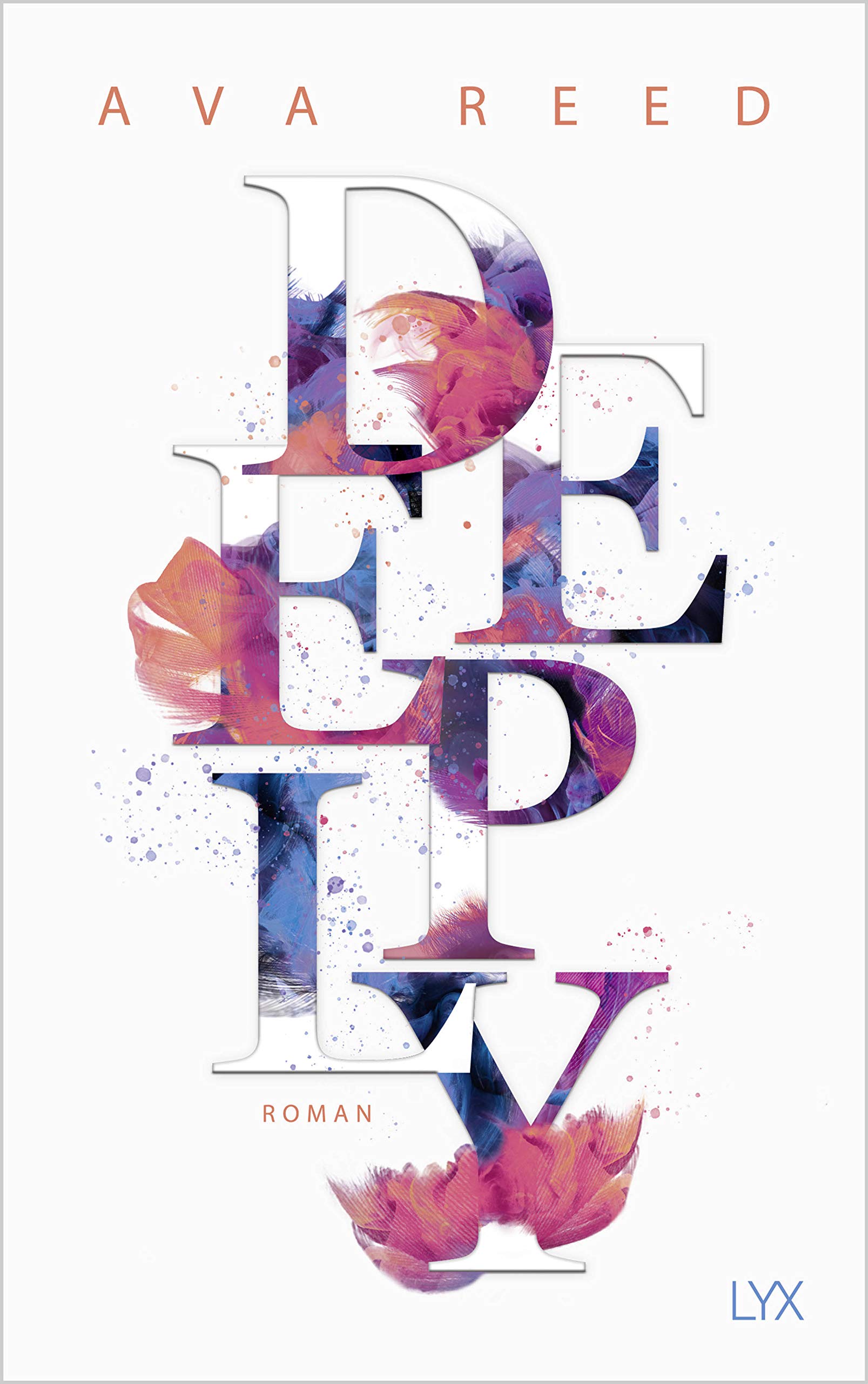 Deeply: Von der Autorin der Nr.1-SPIEGEL-Bestseller-Reihe WHITESTONE HOSPITAL (In Love, Band 3)