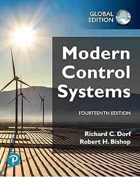 Modern Control Systems, Global Edition: Dorf, Richard