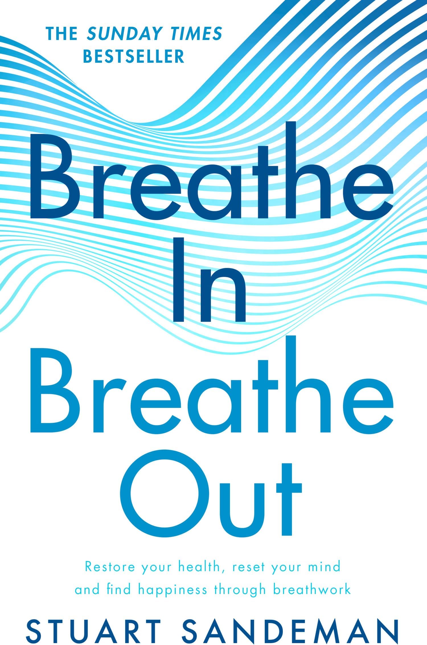 Breathe In, Breathe Out