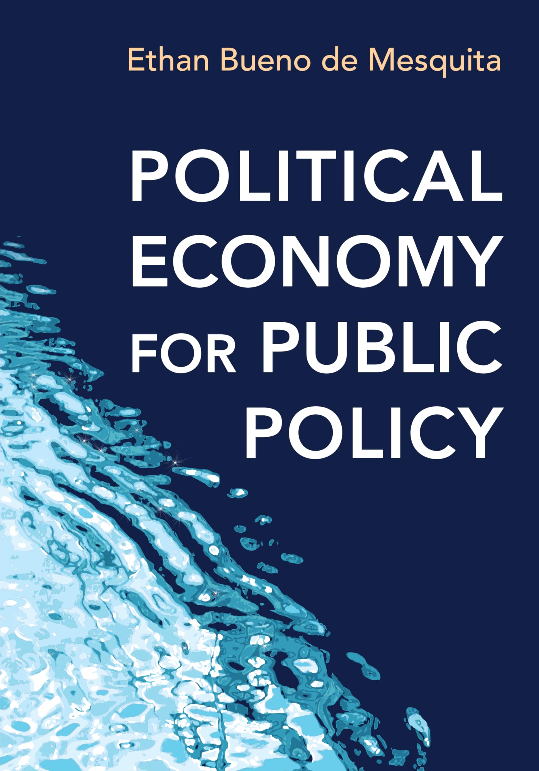 Political Economy for Public Policy Reprint Edition