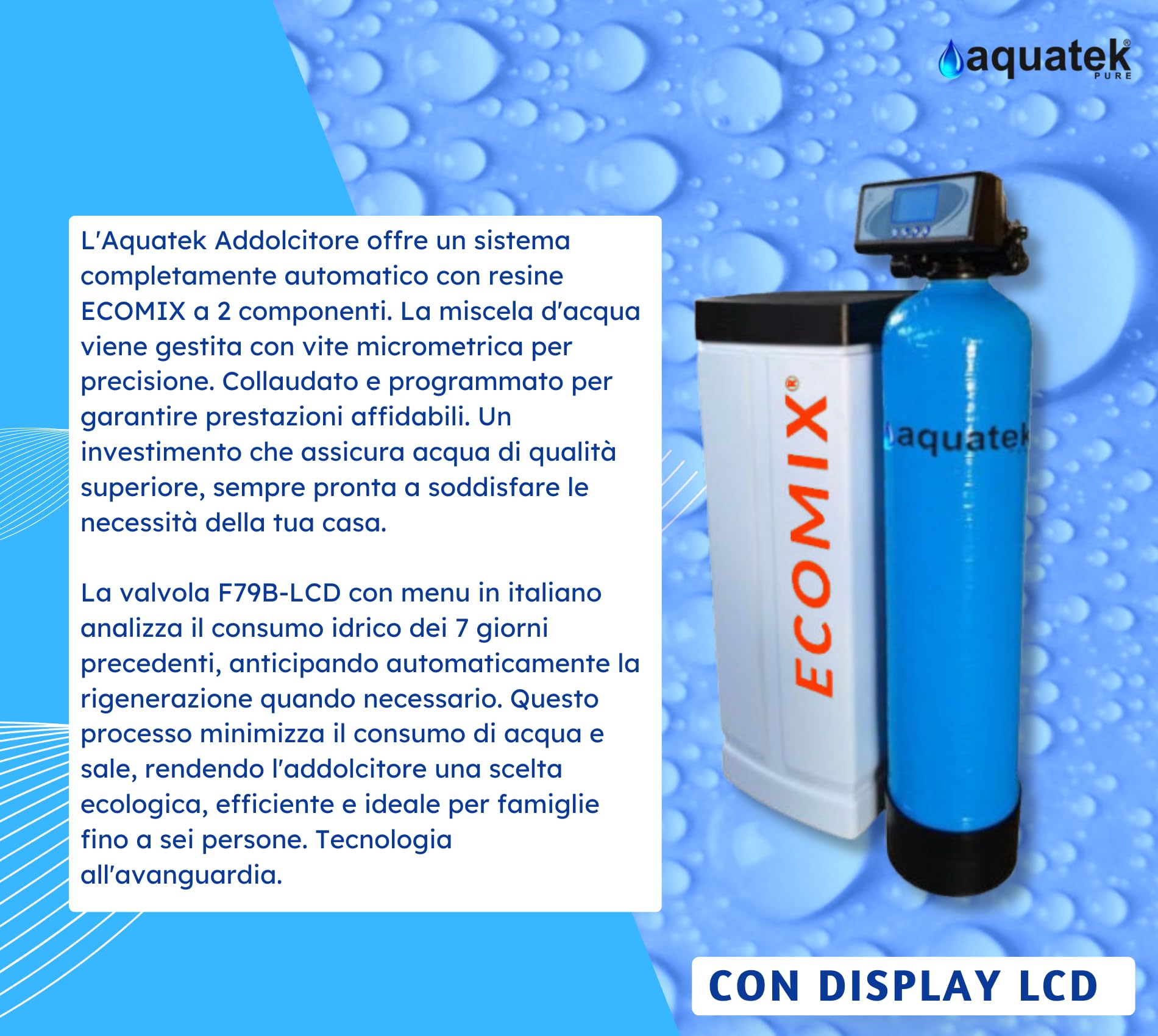 Aquatek - Addolcitore Automatico Acqua di Pozzo MIX LCD 4-C Riduzione Ammoniaca Calcare Ferro e Manganese Resine Ecomix Rigenerazione Automatica Display LCD Collaudato Programmato Pronto all'Uso