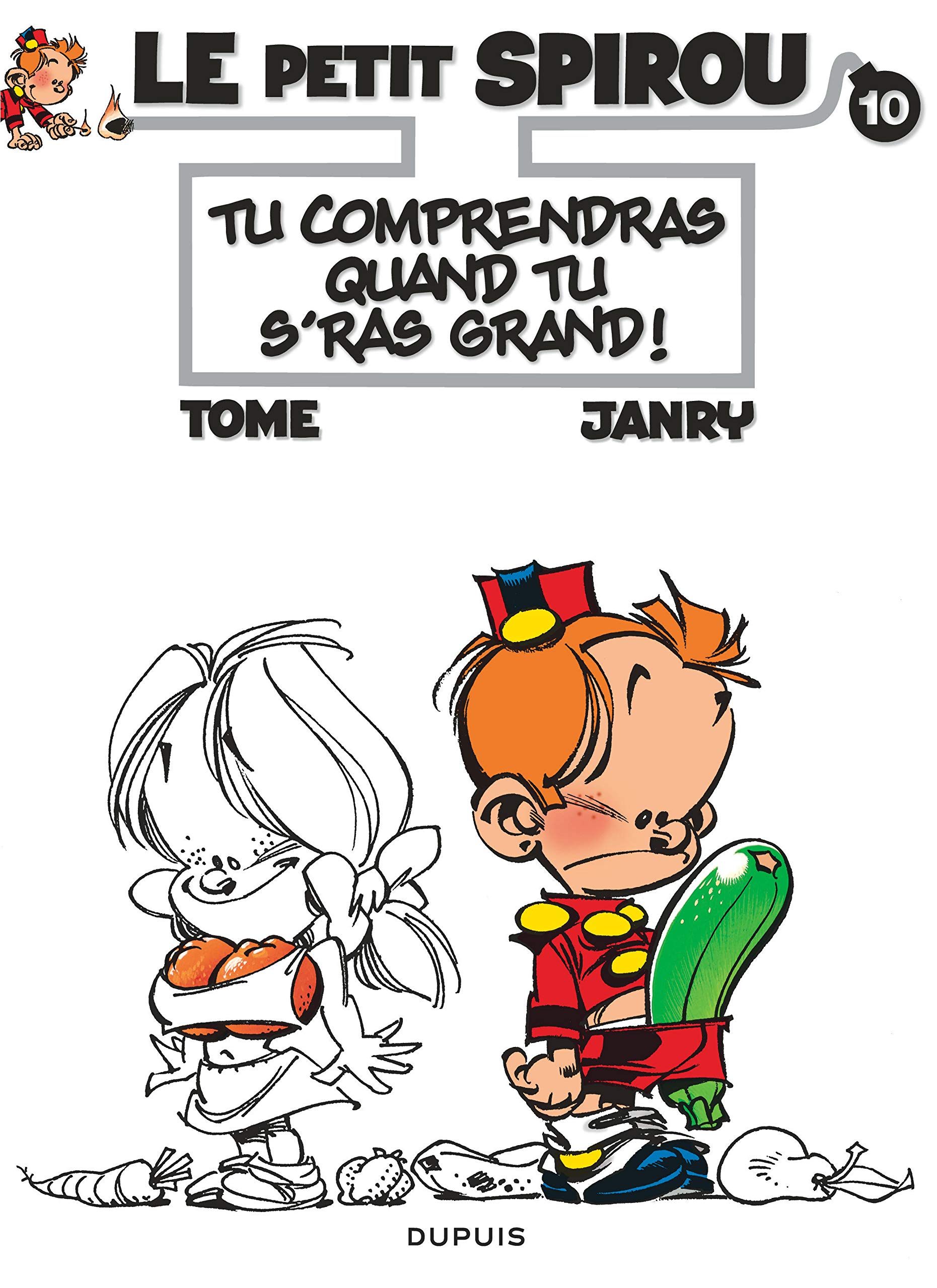 Le Petit Spirou - Tome 10 - Tu comprendras quand tu s’ras grand !
