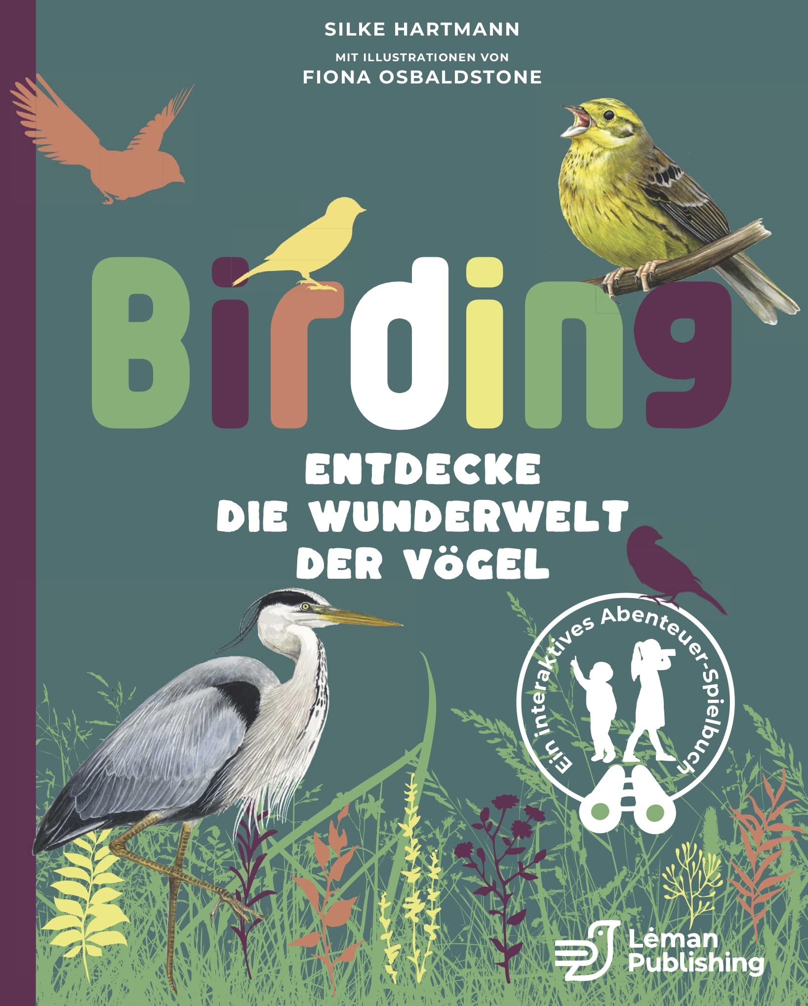 Birding - Entdecke die Wunderwelt der Vögel.: Das Mitmachbuch zur Vogelkunde. Mit Rätseln, Naturabenteuer und Tipps zur Vogelbestimmung. Wunderschön illustriertes Kinderbuch ab 7 Jahren