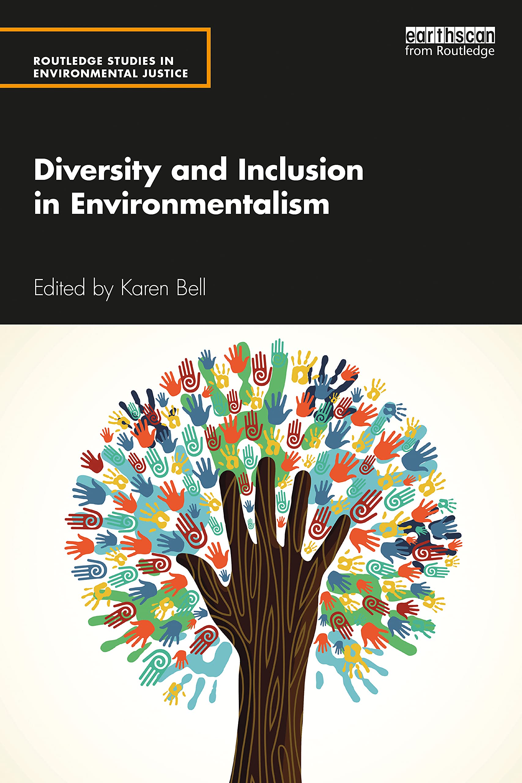 Diversity and Inclusion in Environmentalism (Routledge Studies in Environmental Justice)