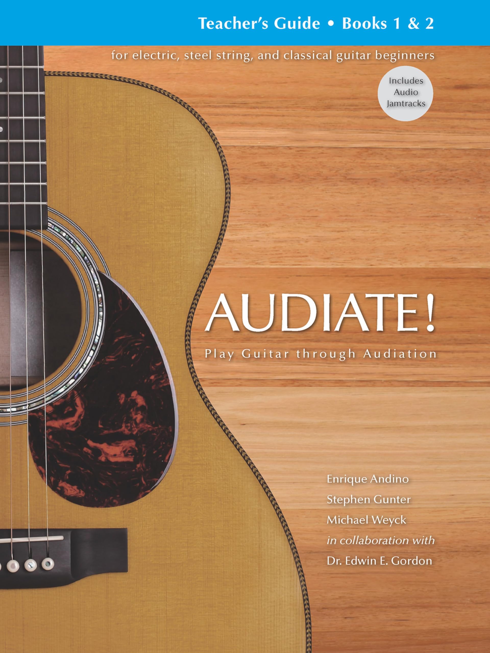 Audiate! Teacher's Guide Books 1 and 2: Play Guitar through Audiation (English Edition)