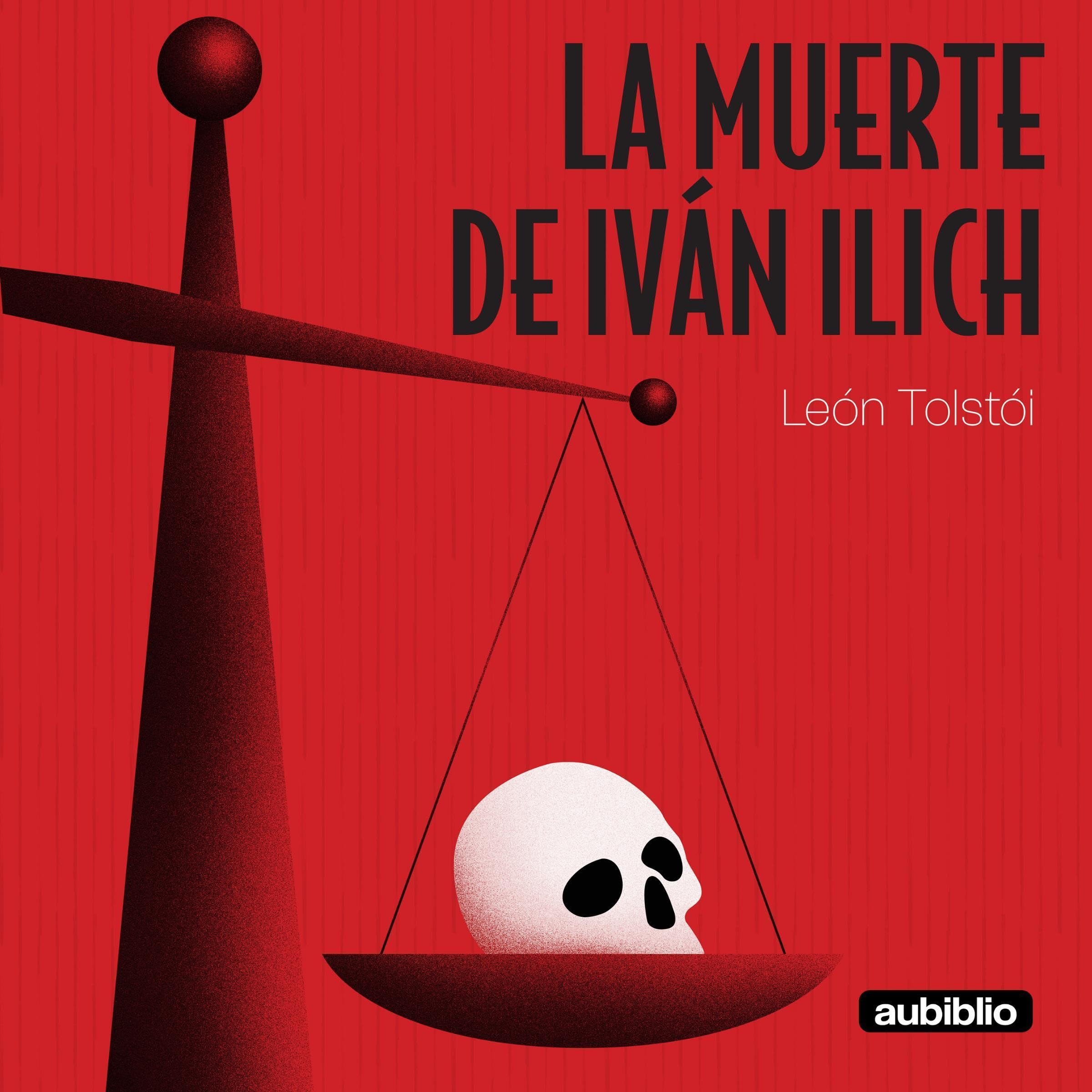 La muerte de Iván Ilich [The Death of Ivan Ilyich]
