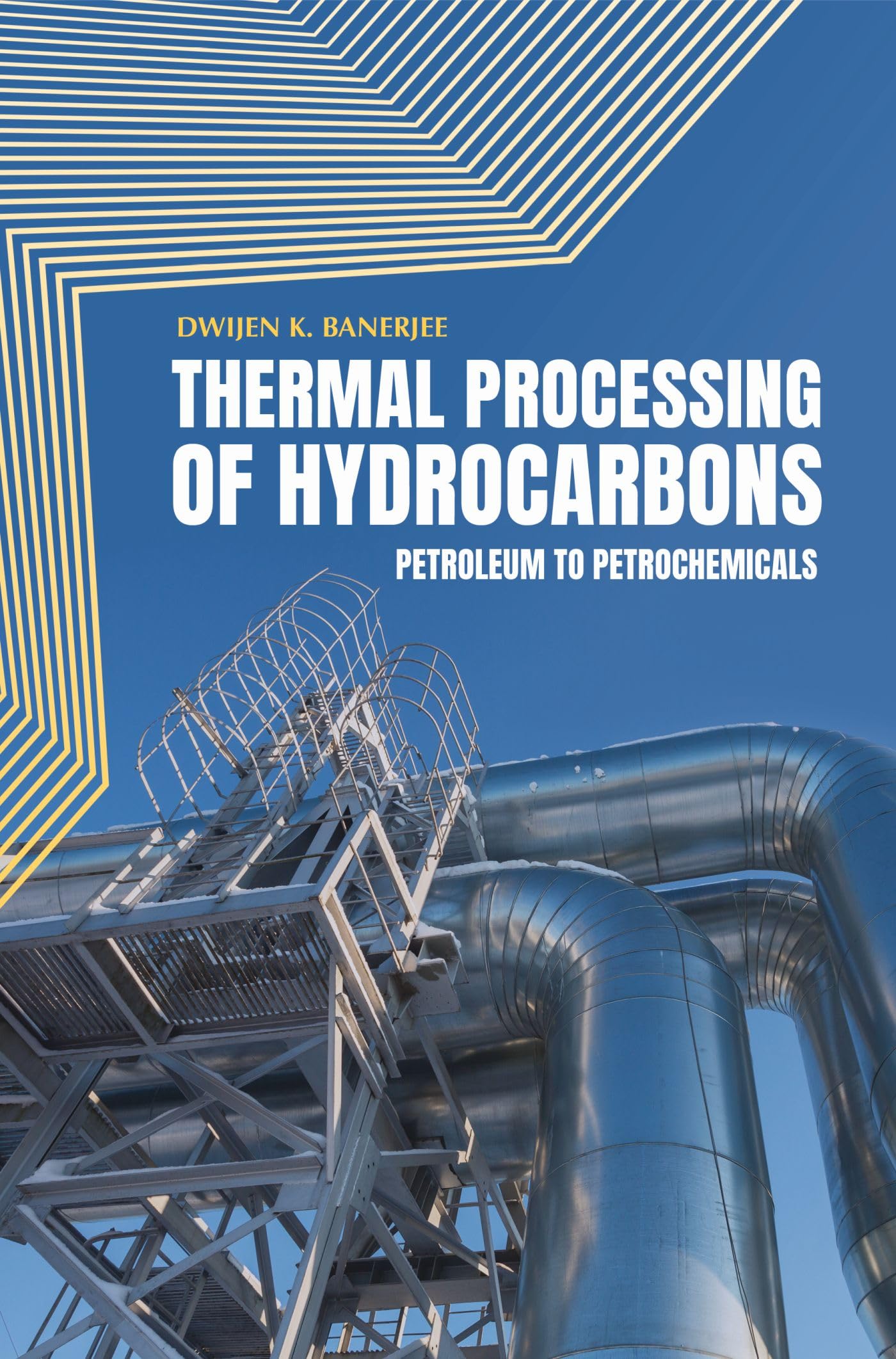 Buy Thermal Processing of Hydrocarbons: Petroleum to Petrochemicals — BookShops.in