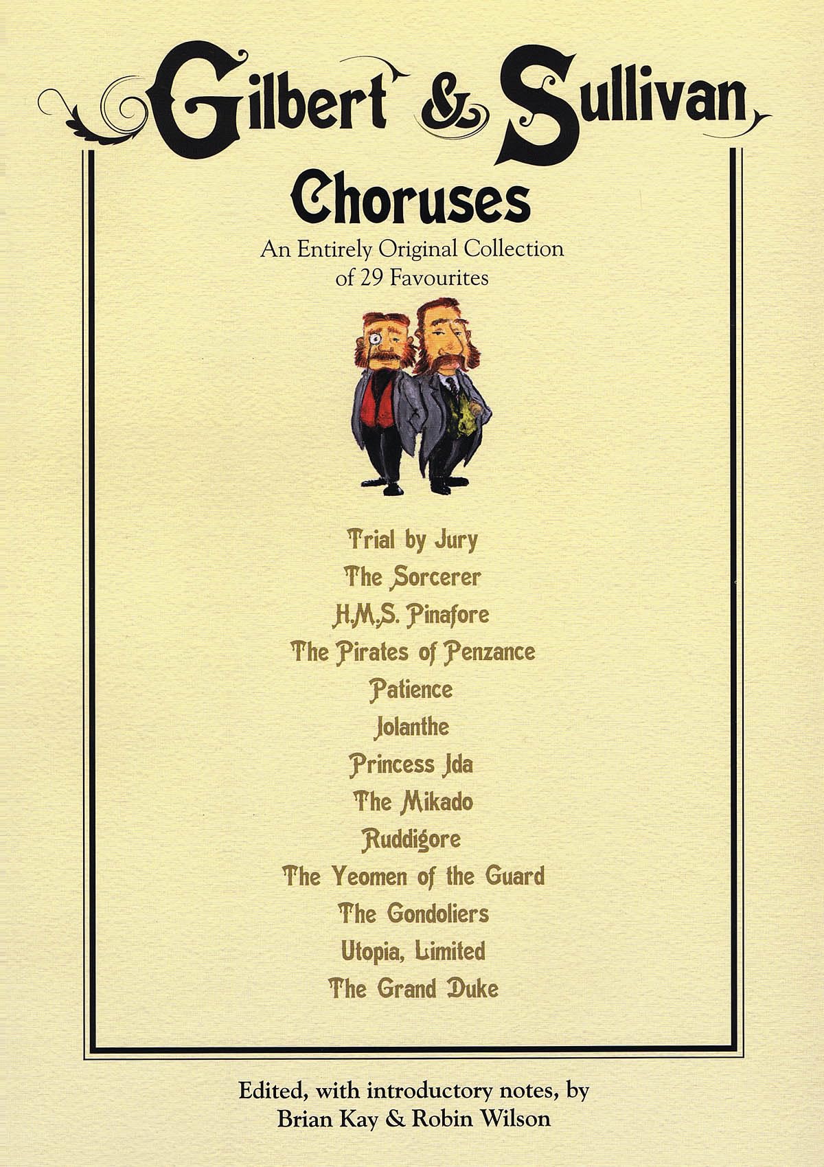 Gilbert & Sullivan Choruses for SATB Choir and Piano | Opera Chorus Sheet Music Collection for Mixed Choir | 29 Classic Choruses from The Mikado, Pirates of Penzance, HMS Pinafore and More
