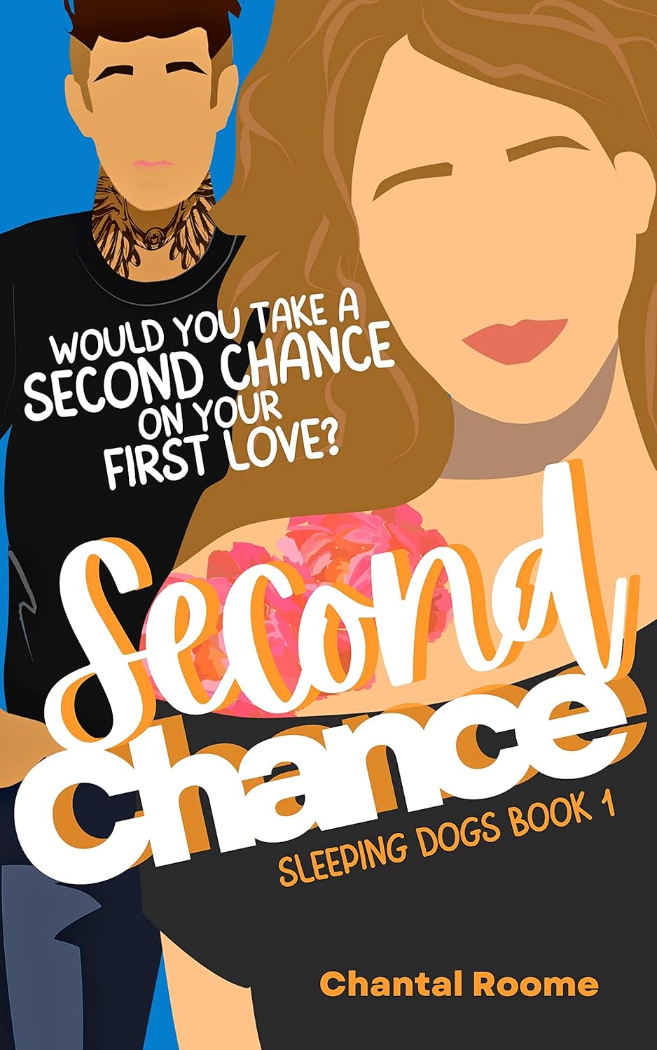 Second Chance: Sleeping Dogs Book 1 Second Chance: Sleeping Dogs Book 1