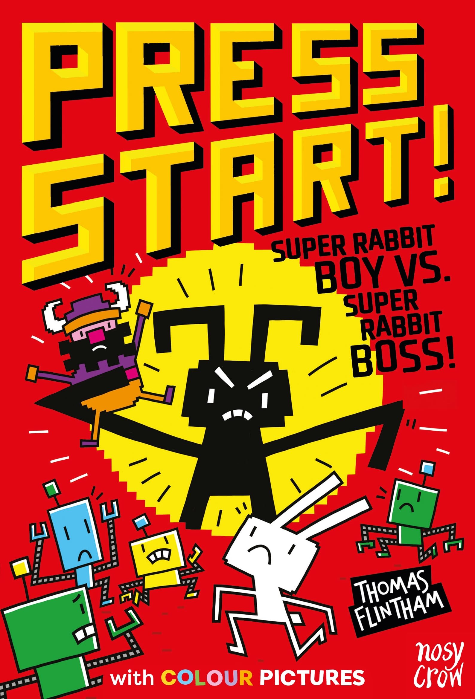 Press Start! Super Rabbit Boy vs Super Rabbit Boss! (Press Start! #4)