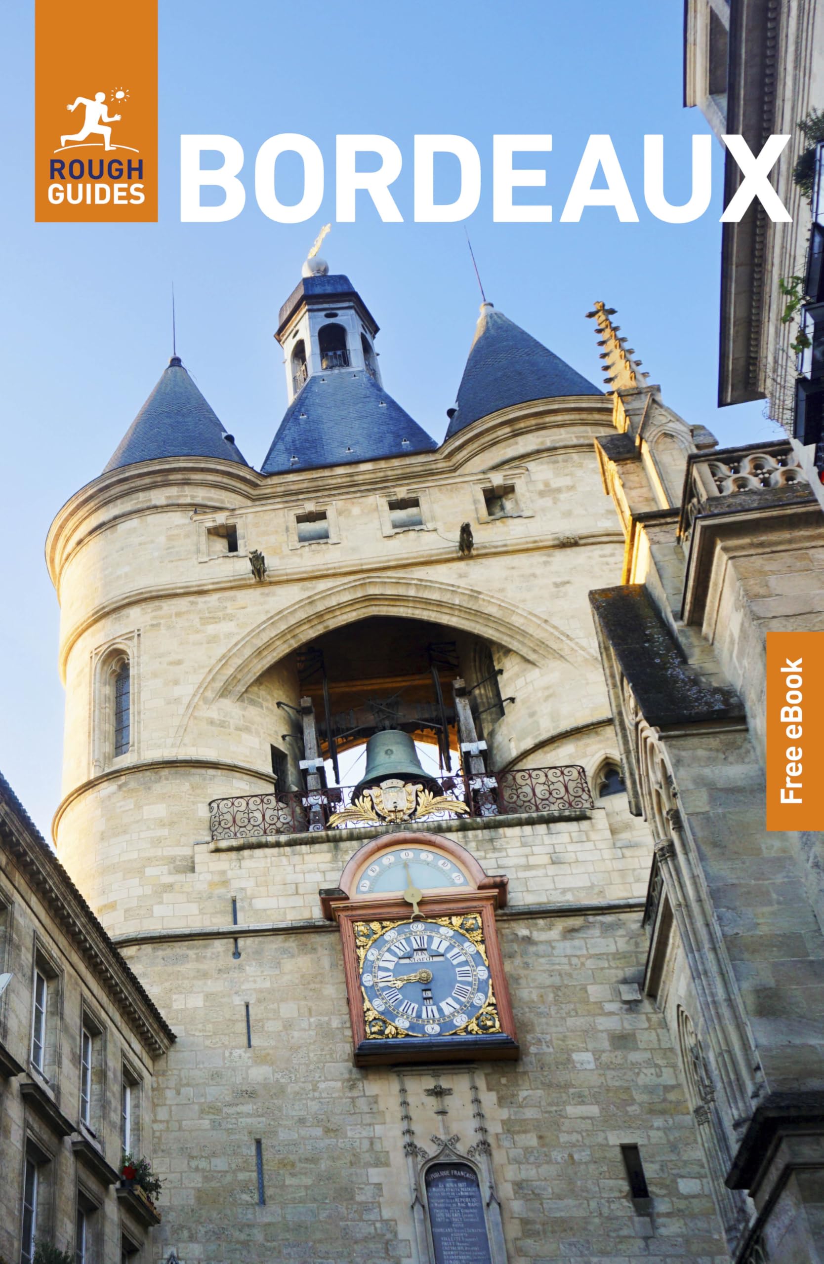 Rough Guides Bordeaux: Travel Guide with eBook (Rough Guides Main)