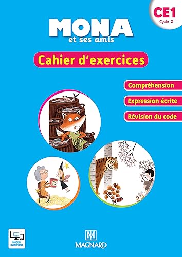 Mona et ses amis CE1 (2018) - Cahier d'exercices Compréhension - Expression écrite - Révision du code