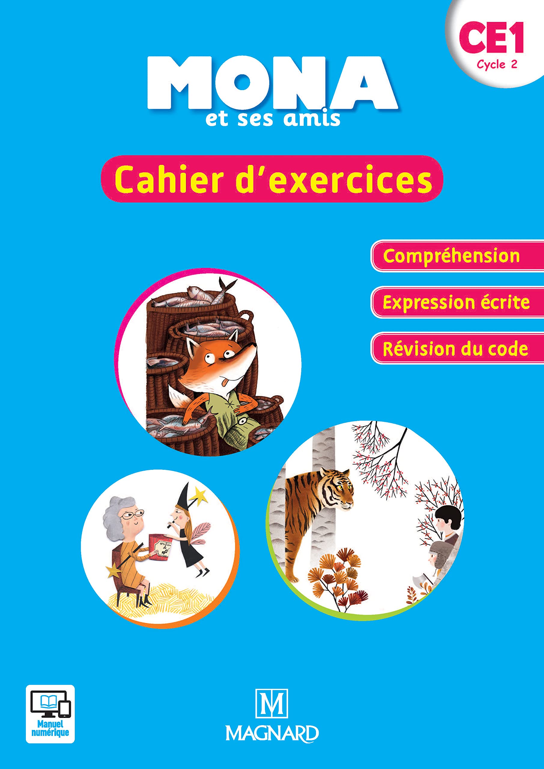 Je Lis Avec Mona Et Ses Amis Ce1 - Cahier D'Exercices Compréhension Écrite