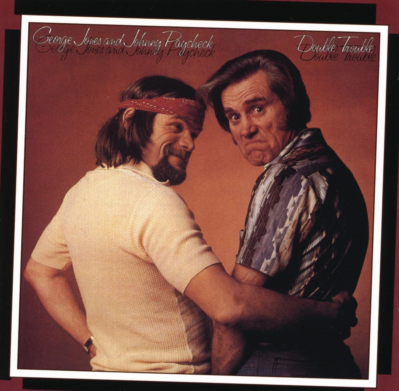 George Jones & Johnny Paycheck