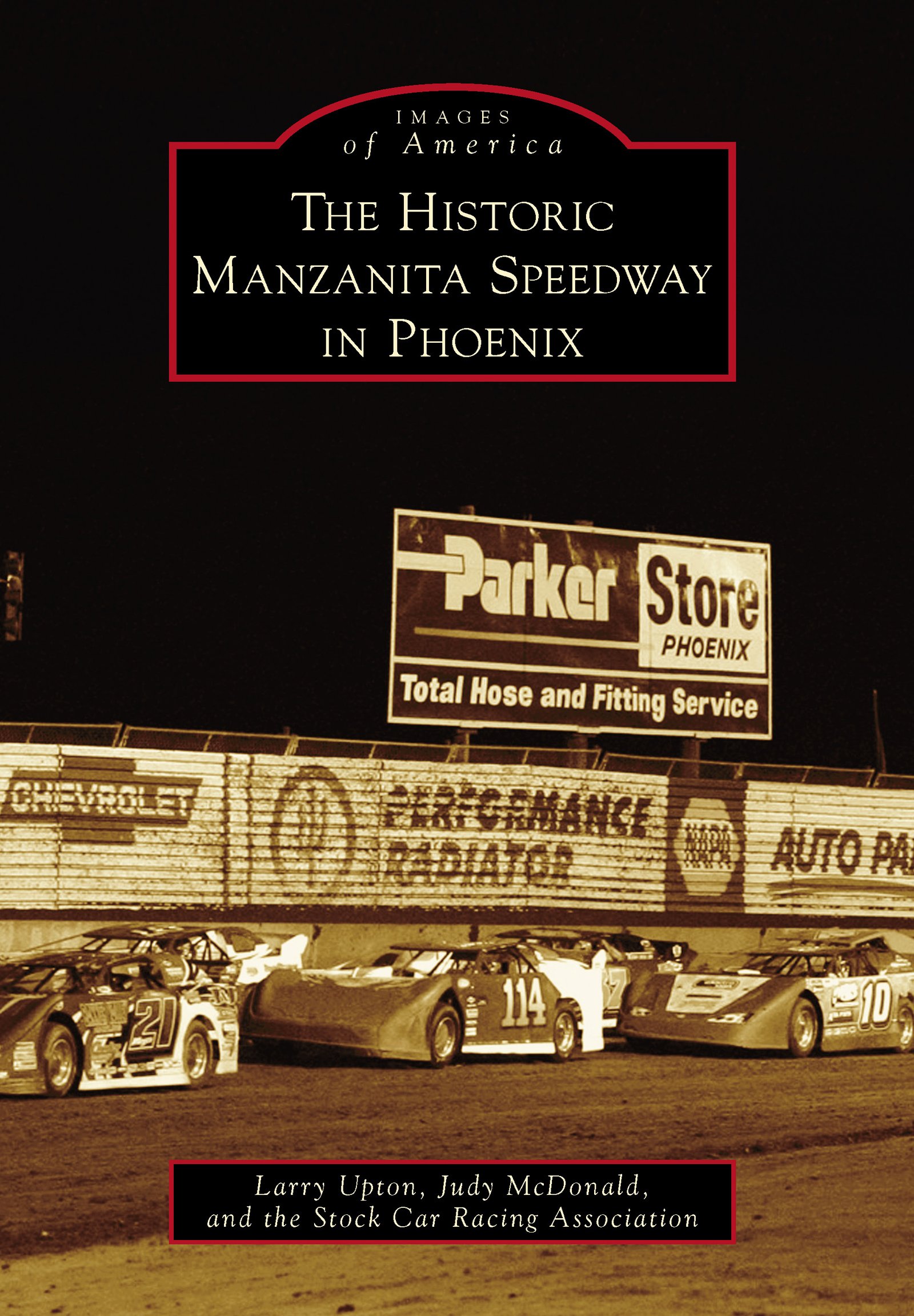 Manzanita Speedway Phoenix livre Images of America Arizona course automobile de légende