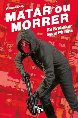 Matar ou morrer: Volume 2