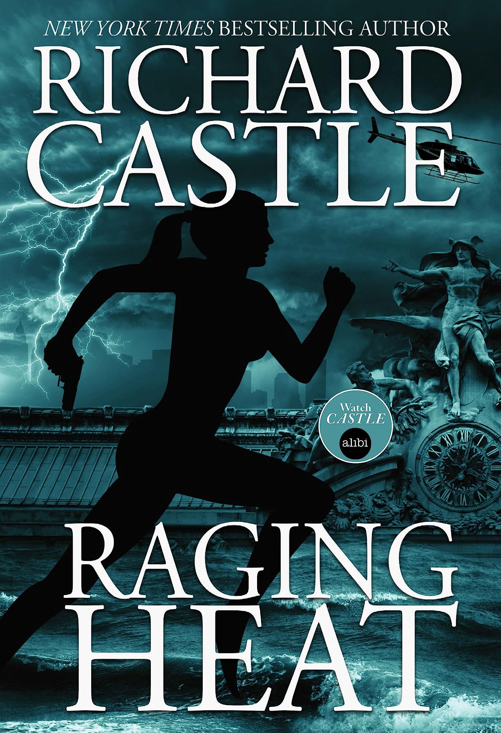 Raging Heat (Castle) (Nikki Heat 6)