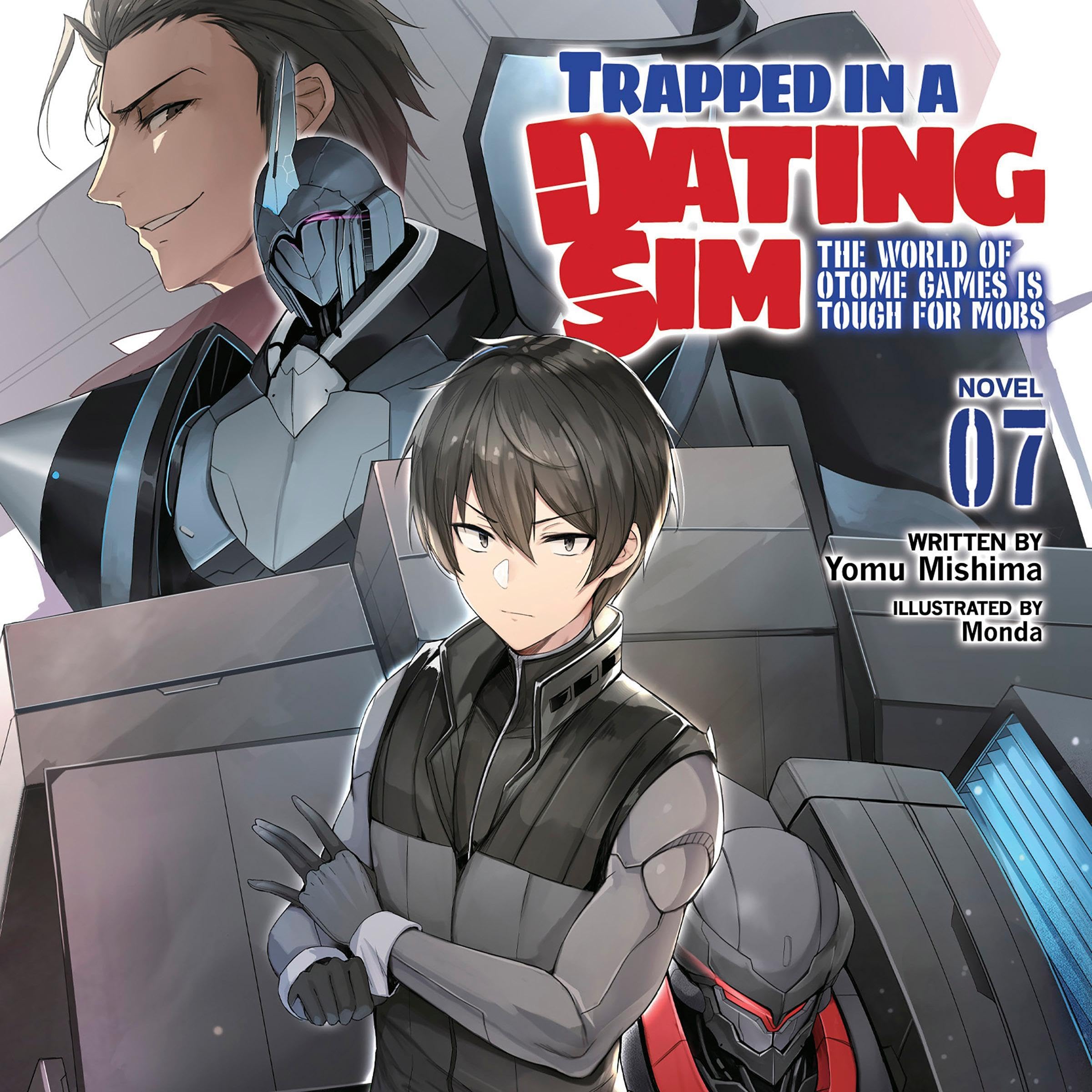 Trapped in a Dating Sim: The World of Otome Games is Tough for Mobs, Vol. 7