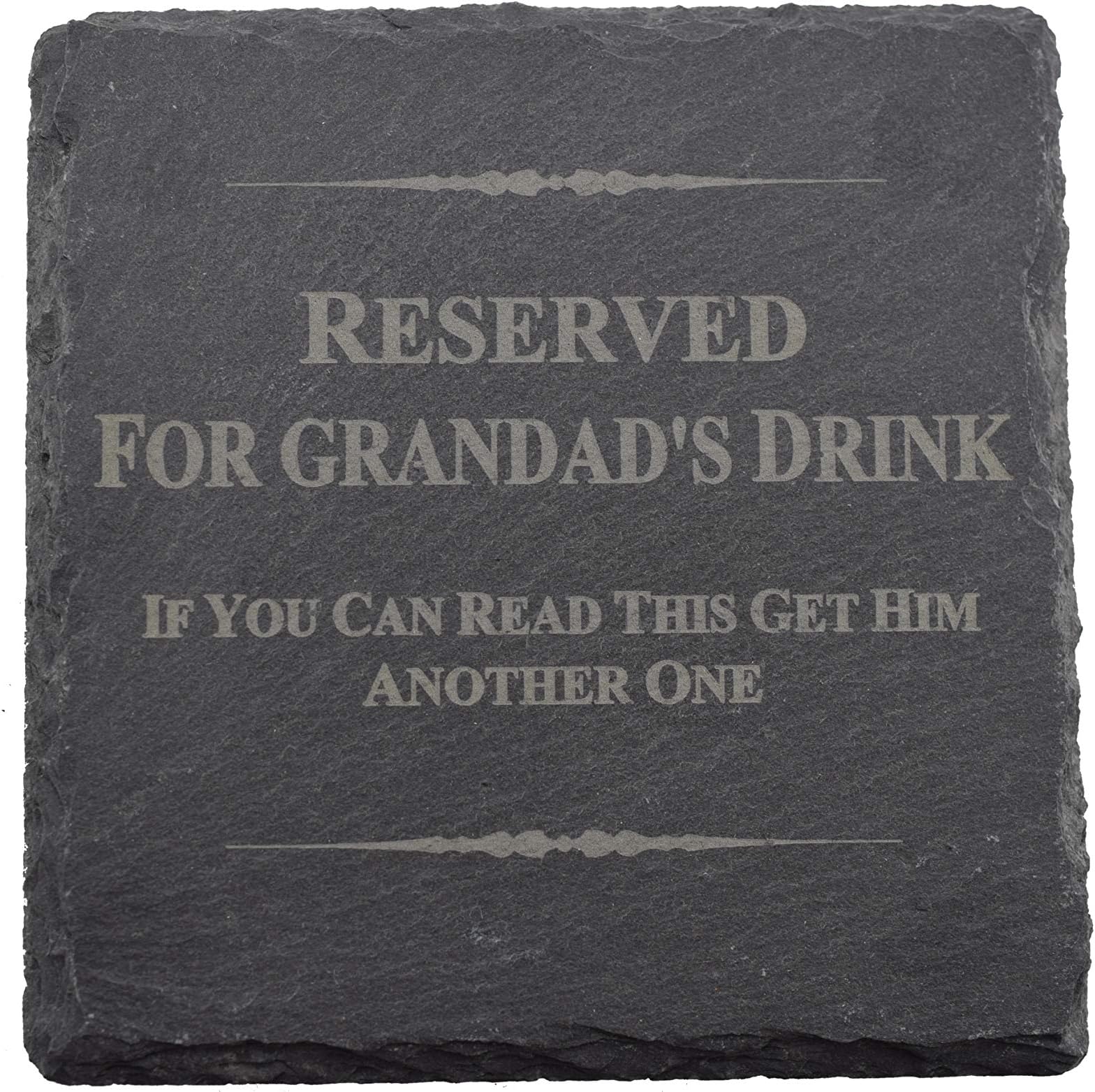 Funny Coaster For Grandad - Reserved For Grandad's Drink, If You Can Read This Get Him Another One (scgrandaddrink))