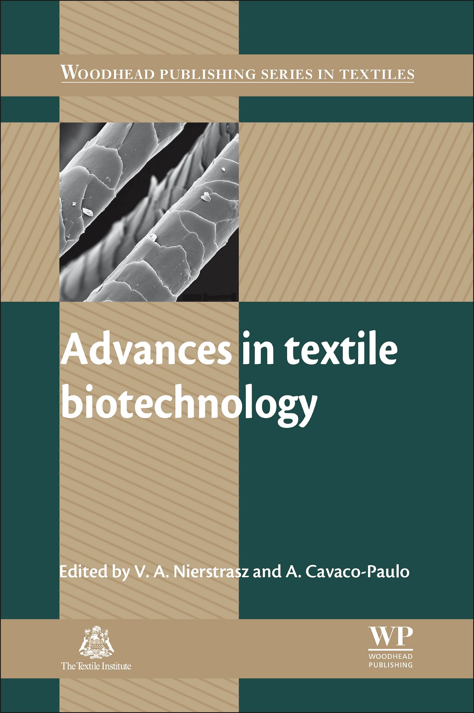 Advances in Textile Biotechnology (Woodhead Publishing Series in Textiles Book 107)
