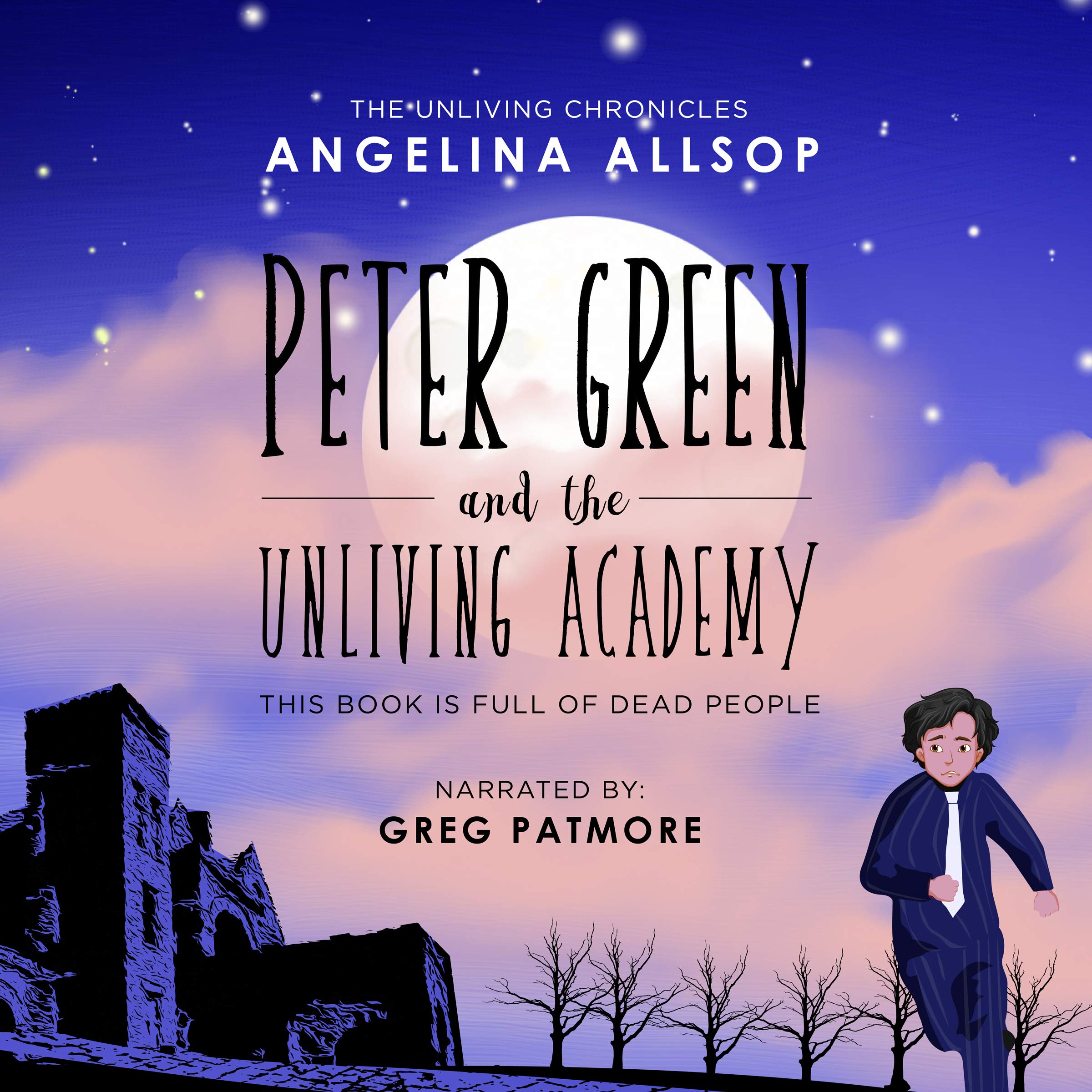 Cover art for Peter Green and the Unliving Academy: This Book Is Full of Dead People