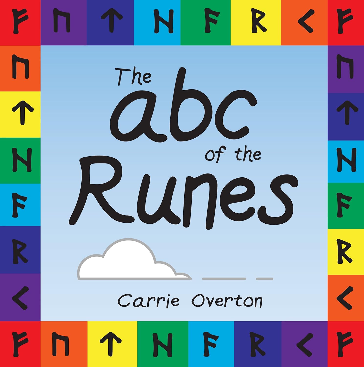 The ABC of the Runes: Elder Futhark Learning for Toddlers and Beyond ...
