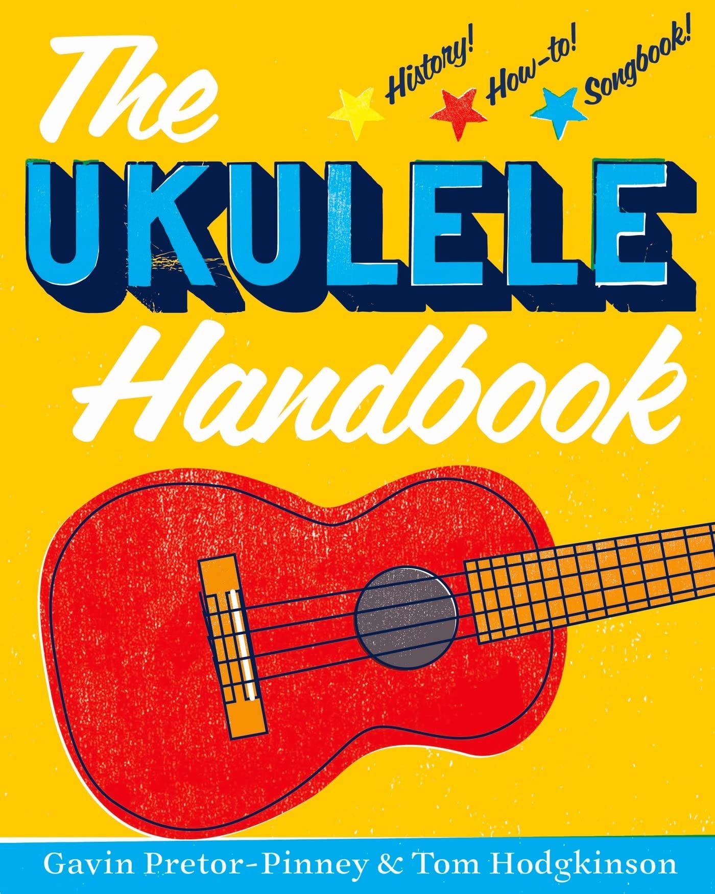 The Ukulele Handbook guide pratique pour apprendre le ukulélé chez soi