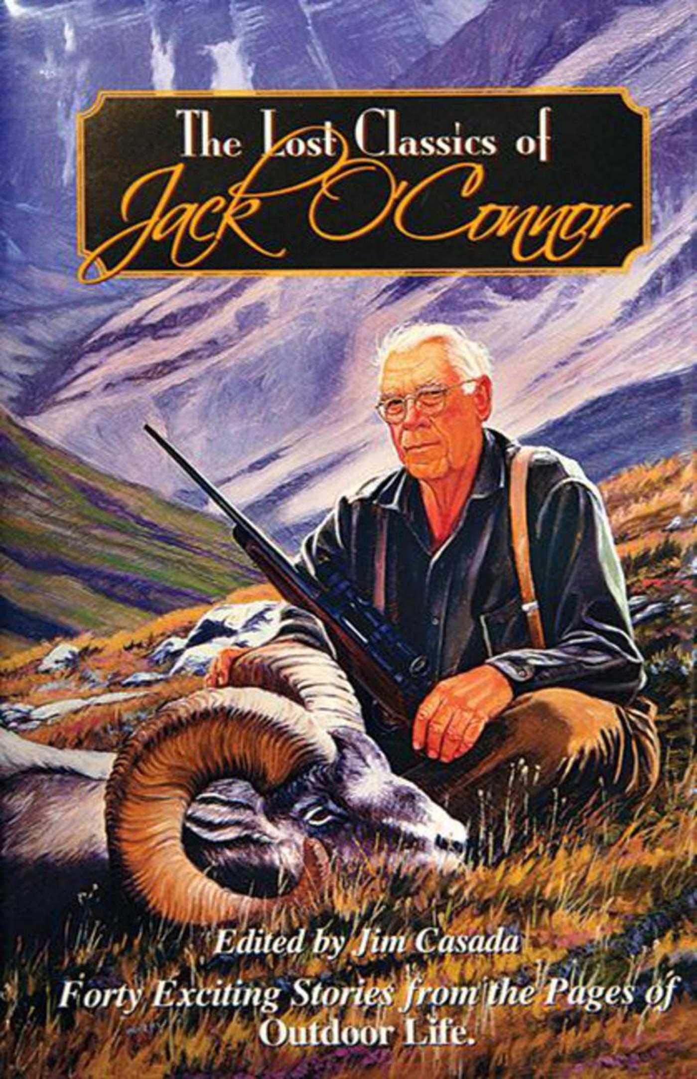 The Coolest Old Jack O’Connor Photos from the Outdoor Life Archives Lost Classics