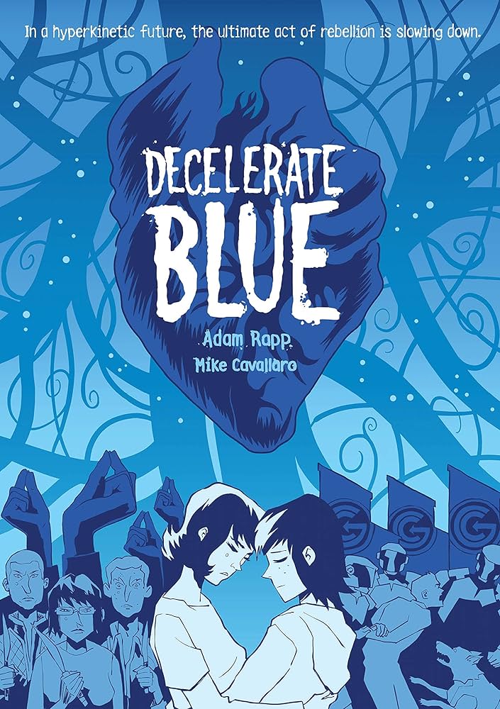 Decelerate Blue By Adam Rapp