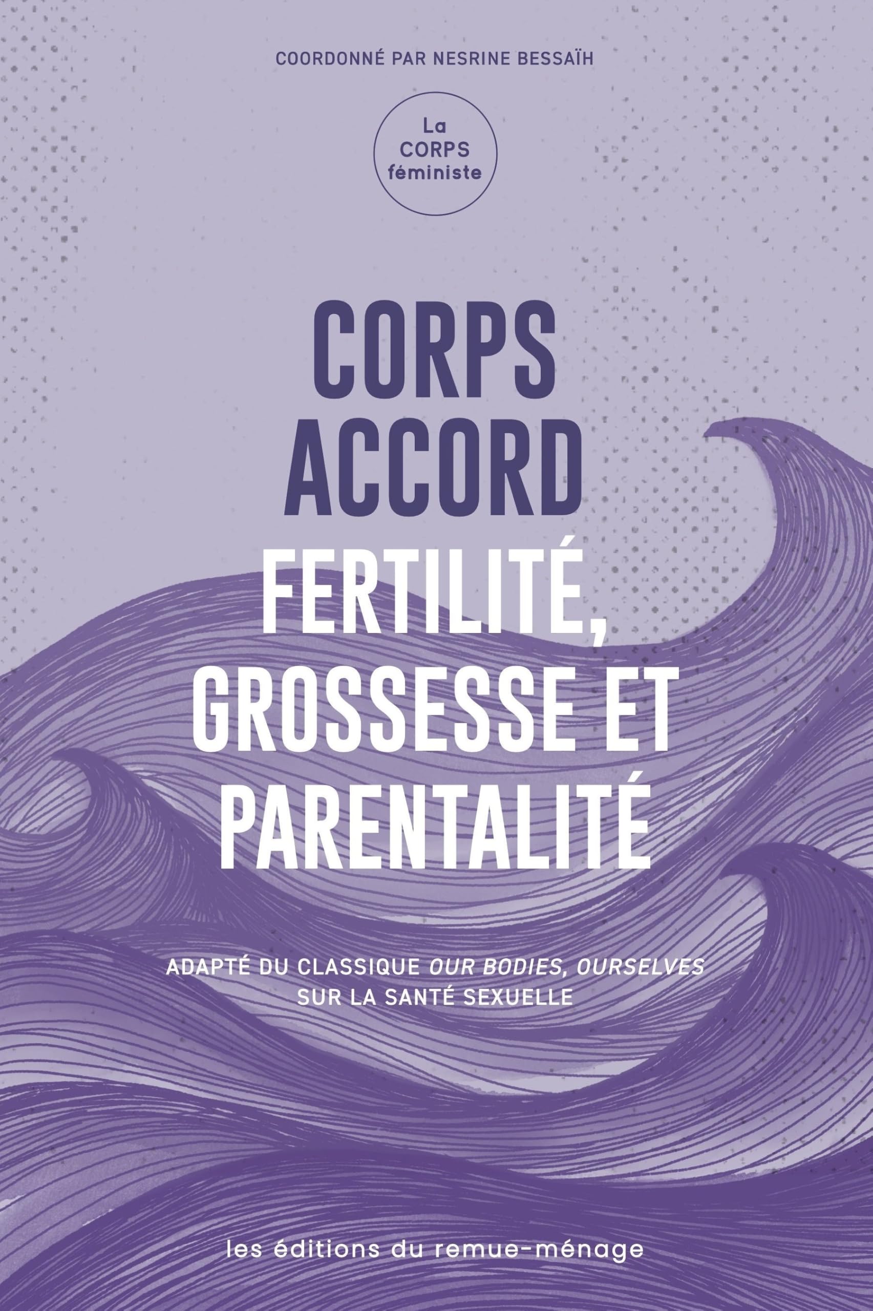 Corps accord: Fertilité, grossesse et parentalité
