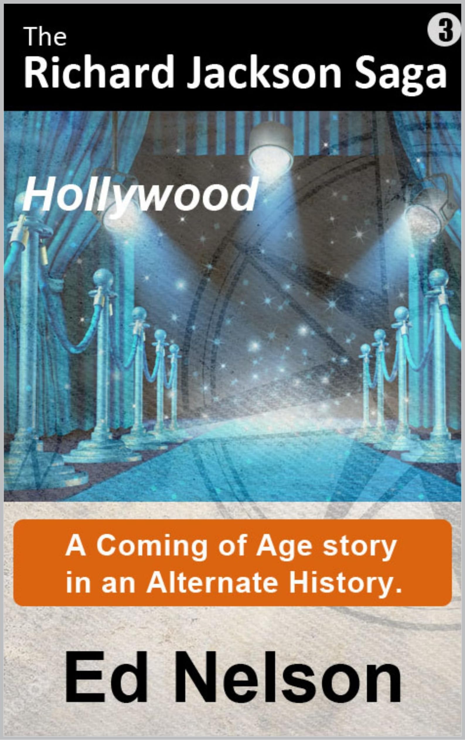The Richard Jackson Saga: Book 3: Hollywood