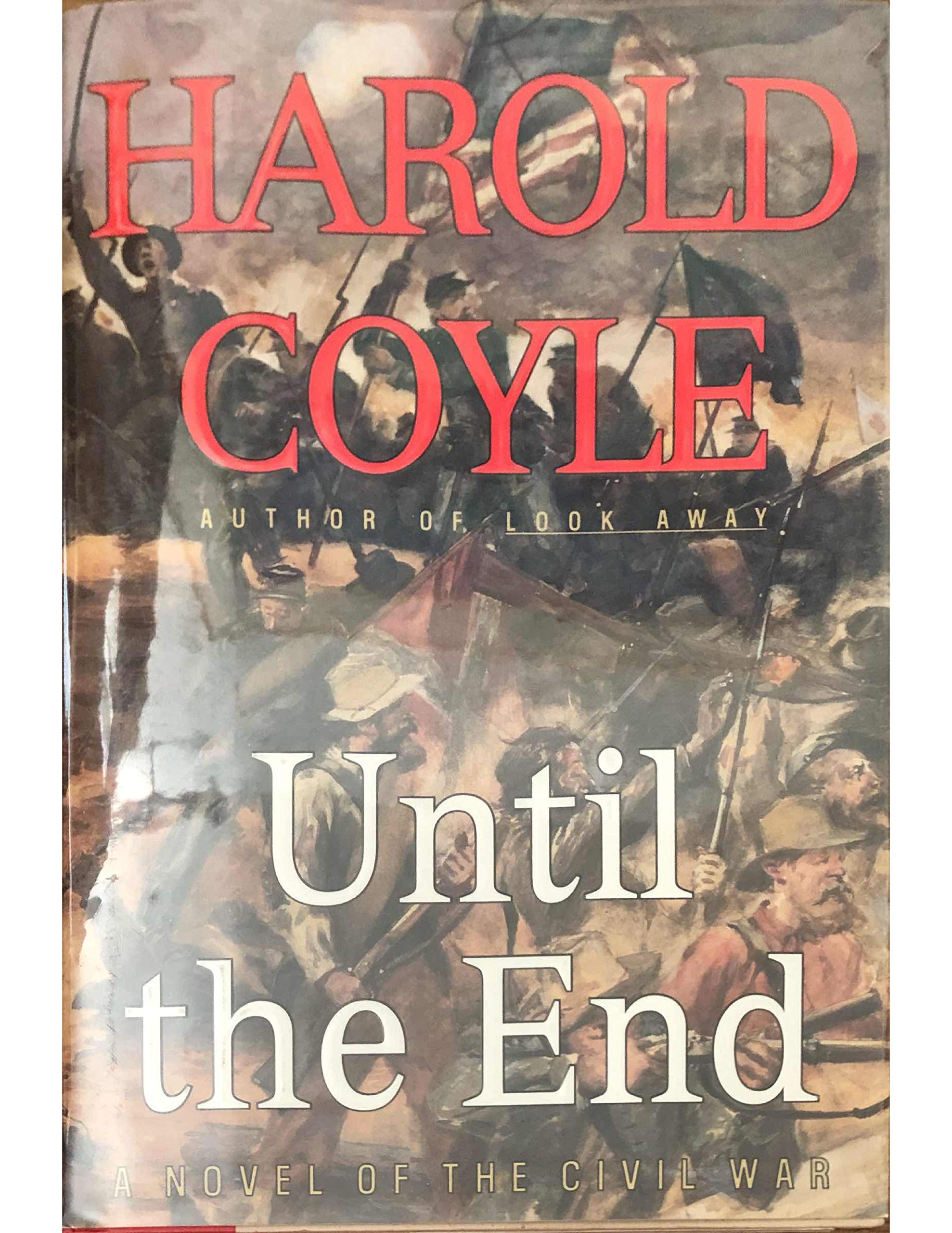 Cover of UNTIL THE END: A Novel of the Civil War