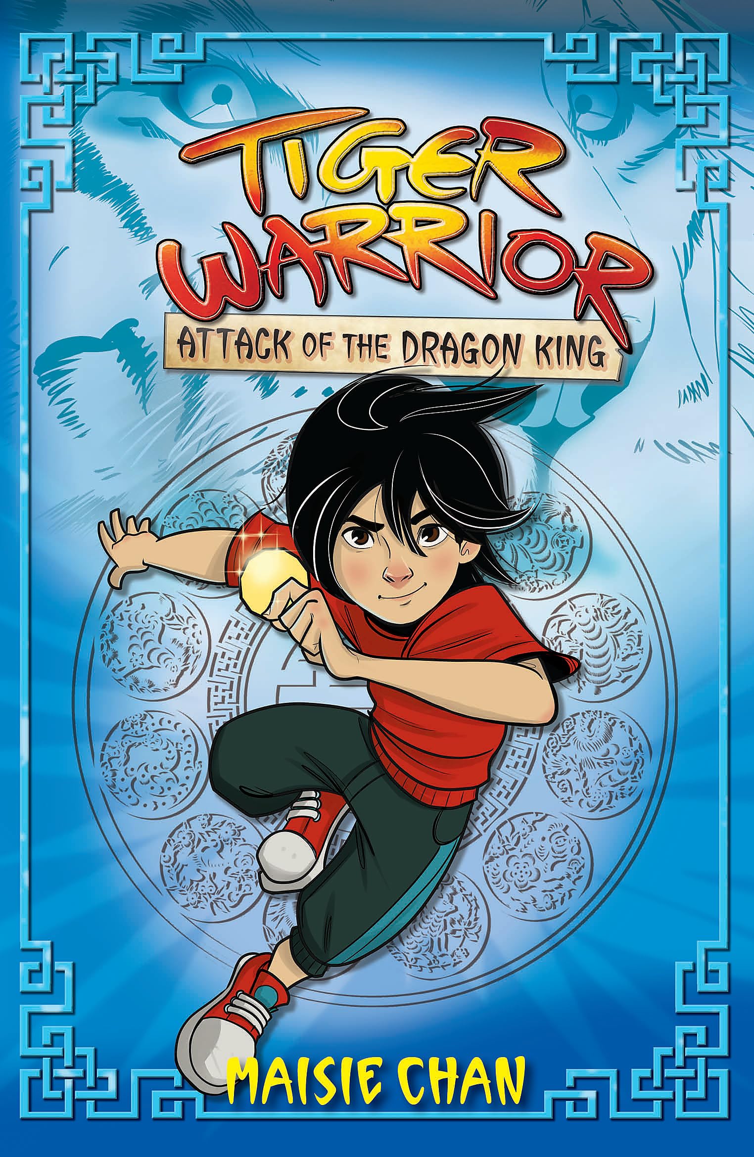 Attack of the Dragon King: Book 1 (Tiger Warrior)