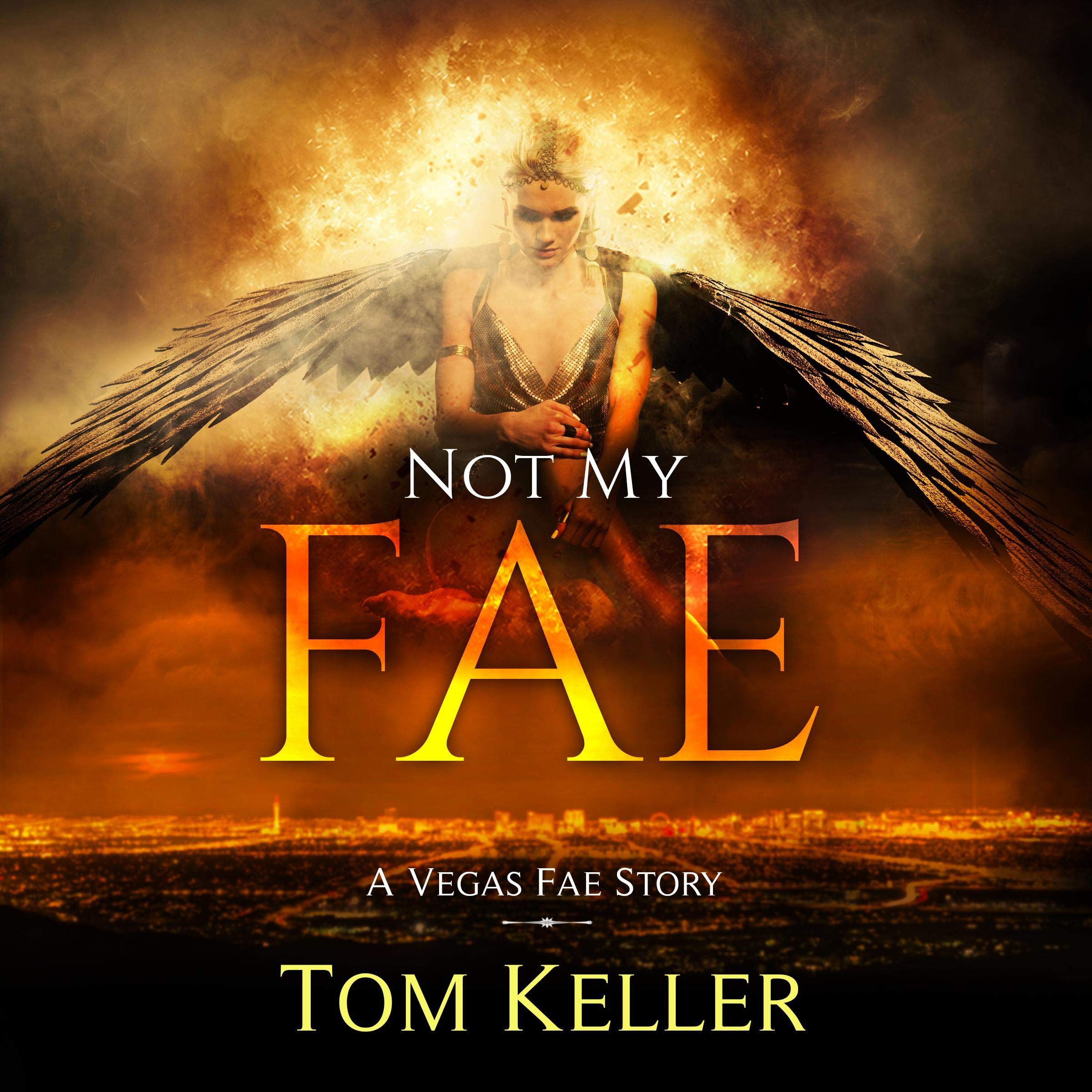 Cover art for Not My Fae: A Vegas Fae Story