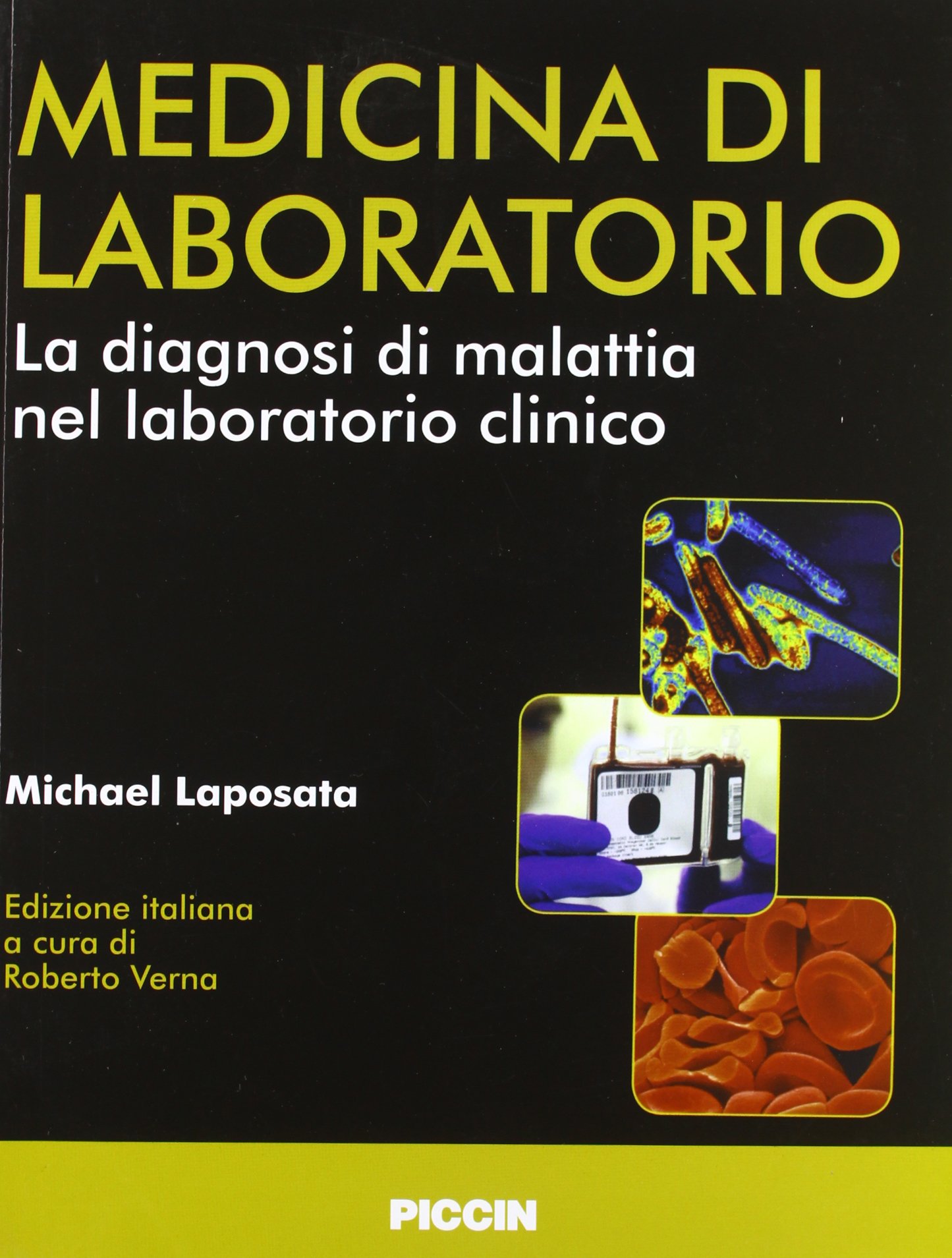 Medicina di laboratorio. La diagnosi di malattia nel laboratorio clinico