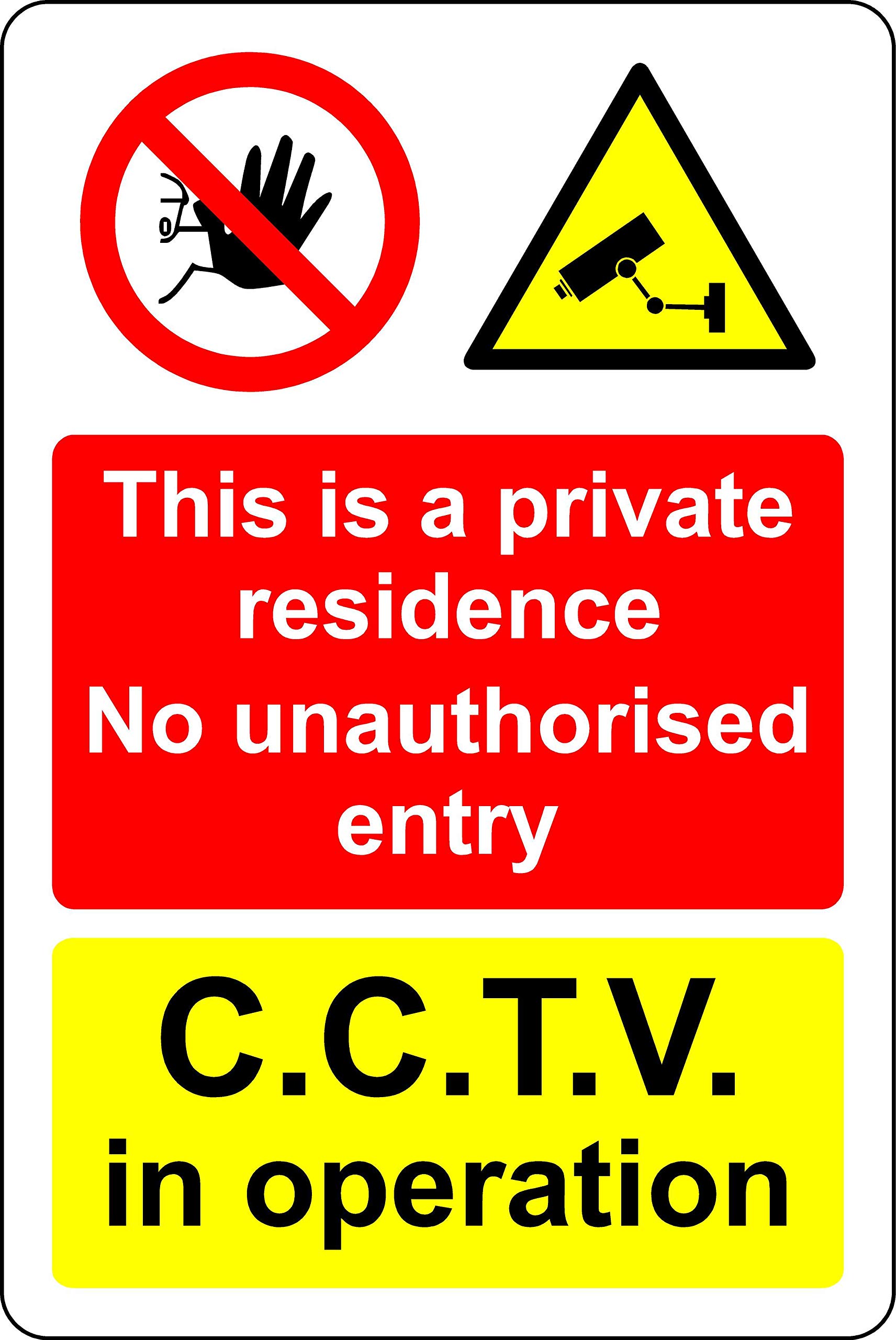 This is a private residence no unauthorised entry CCTV in operation Safety sign - Self adhesive sticker 400mm x 300mm