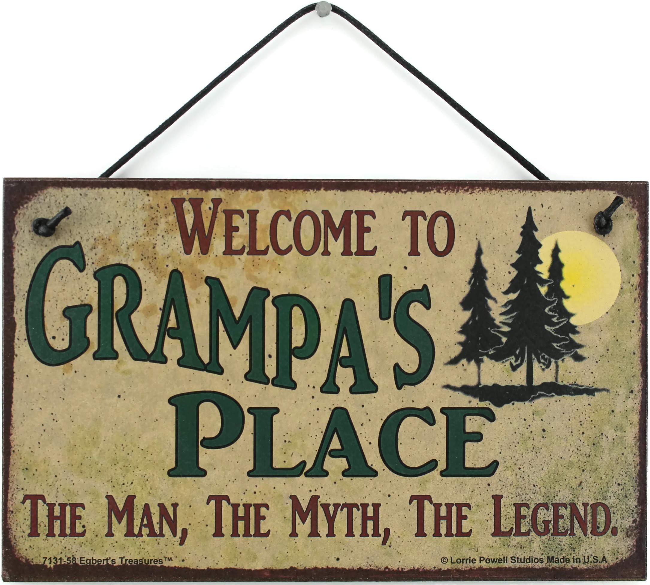 Egbert's Treasures 5x8 Sign with Pine Tree's Saying Welcome To Grampa's Place THE MAN, THE MYTH, THE LEGEND. Decorative Fun Universal Household Signs from