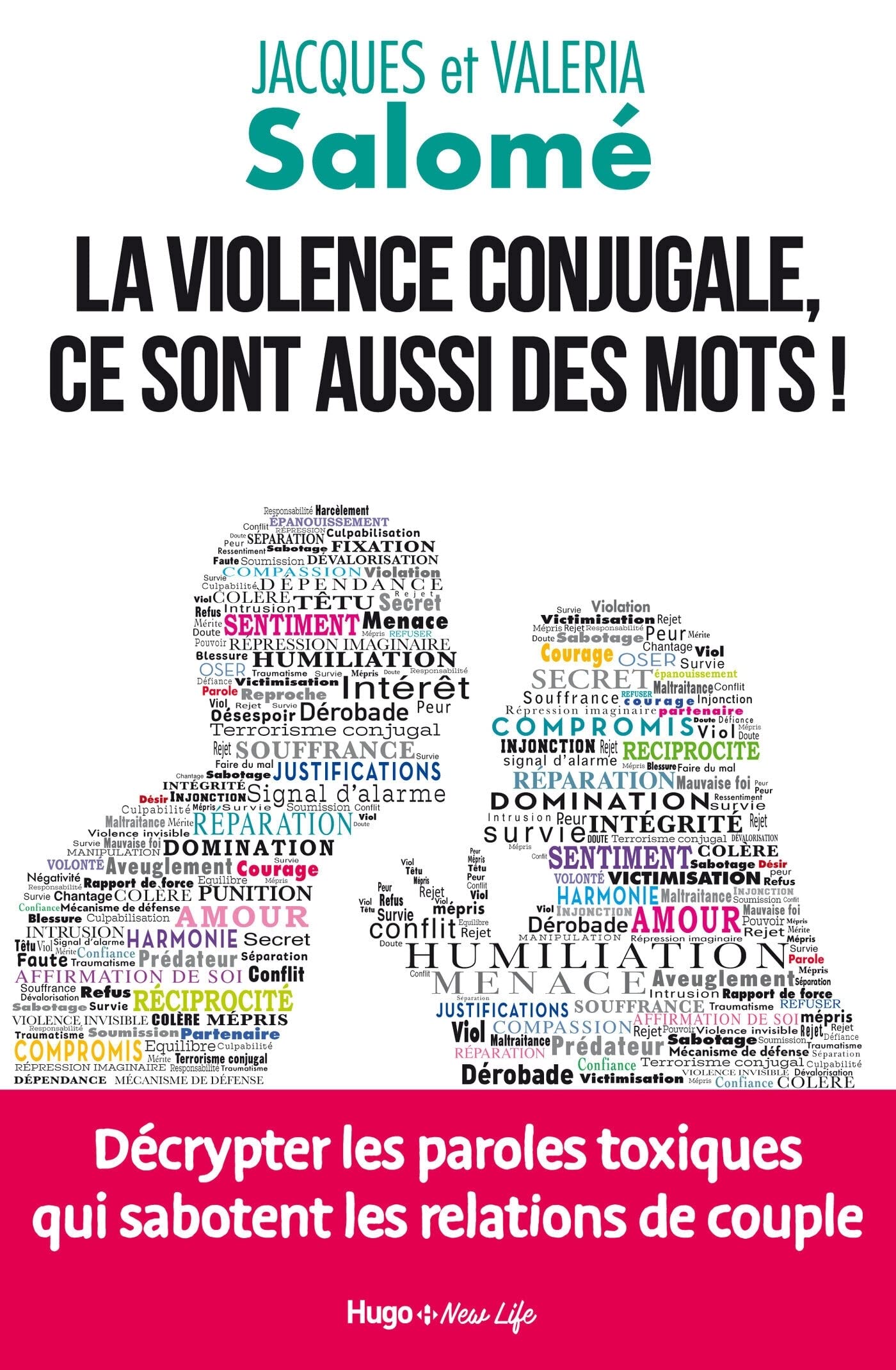 La violence conjugale, ce sont aussi des mots !: Décrypter les paroles toxiques qui sabotent les relations de couple