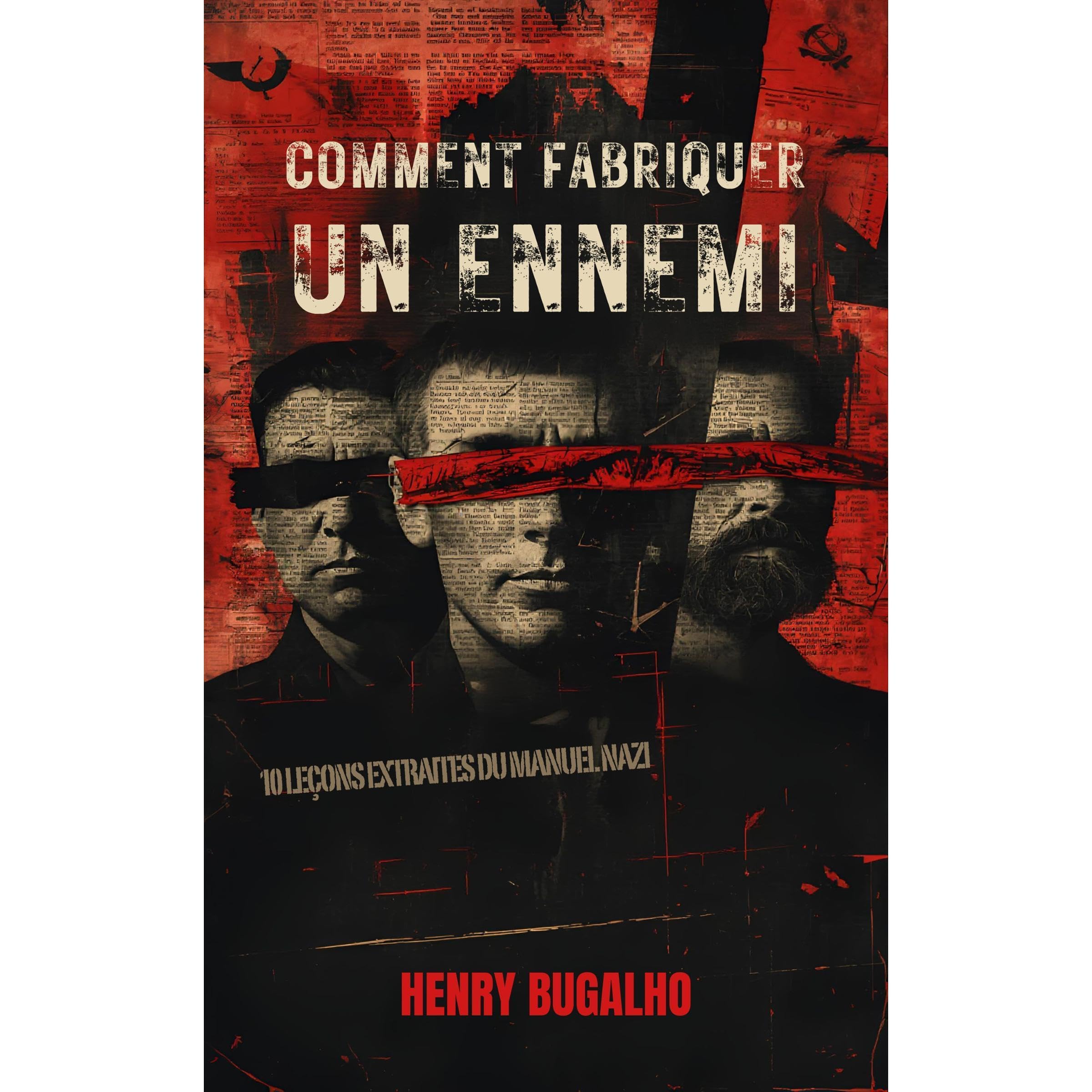 Comment Fabriquer un Ennemi